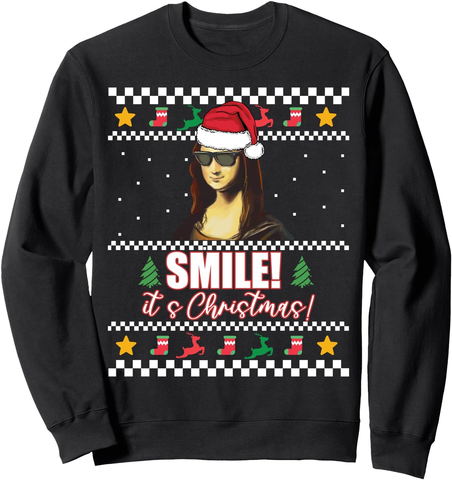 SMILE! IT'S CHRISTMAS! Funny Mona Lisa Ugly Xmas Design Meme Sweatshirt