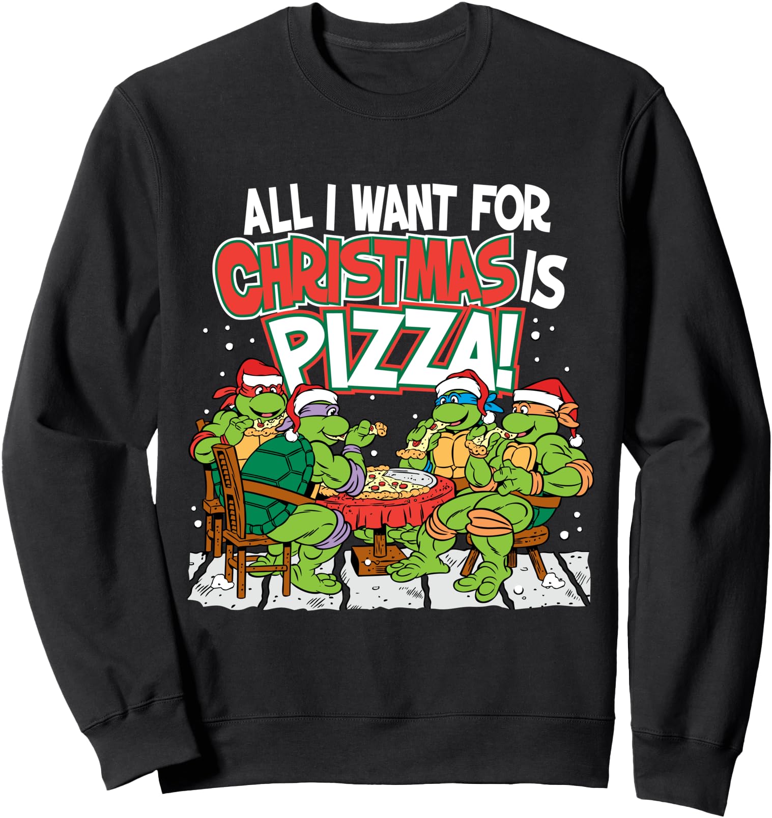 TMNT All I Want For Christmas Is Pizza Sweatshirt