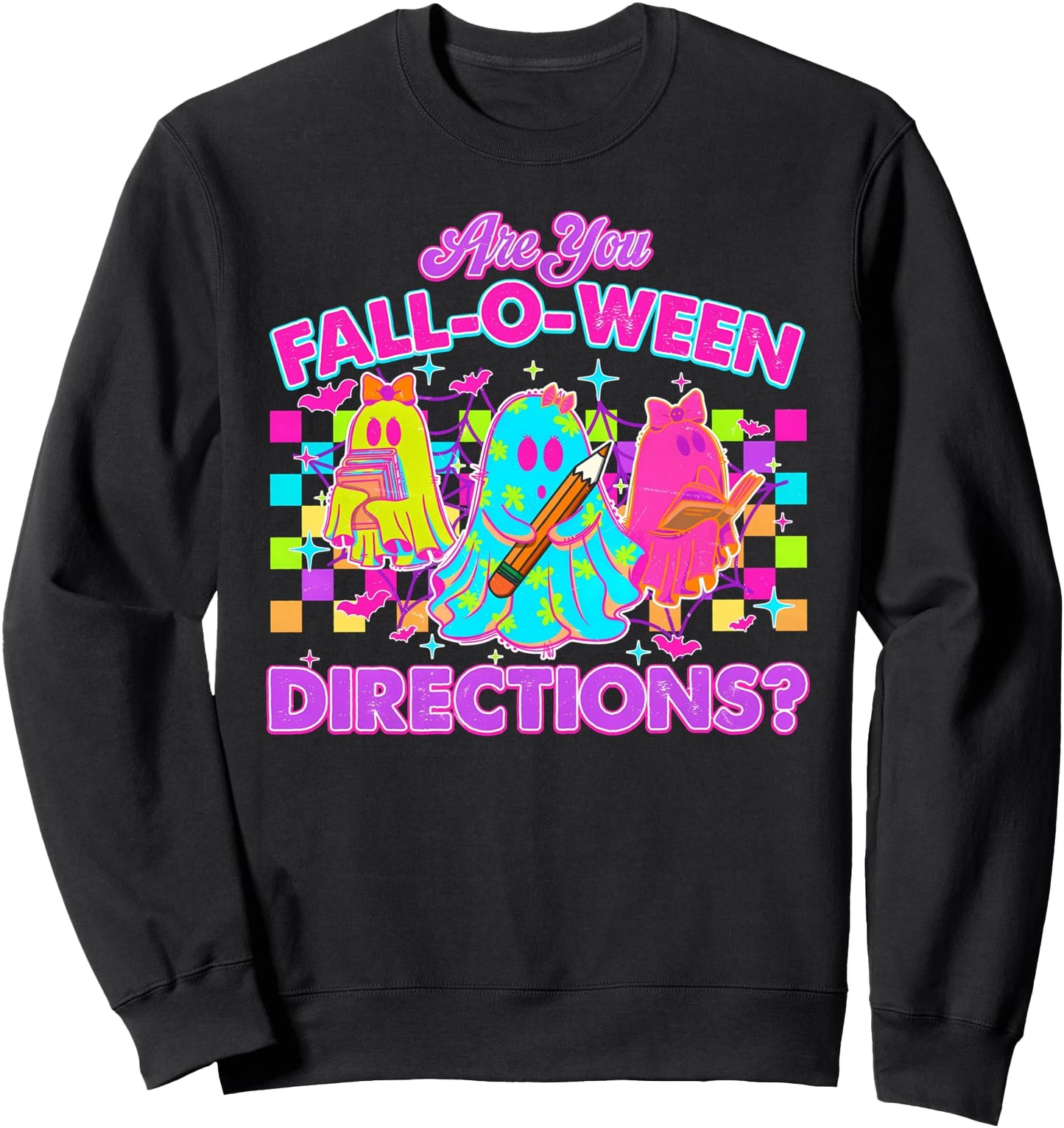 Are You Fall-O-Ween Directions Neon Ghost Teacher Halloween Sweatshirt