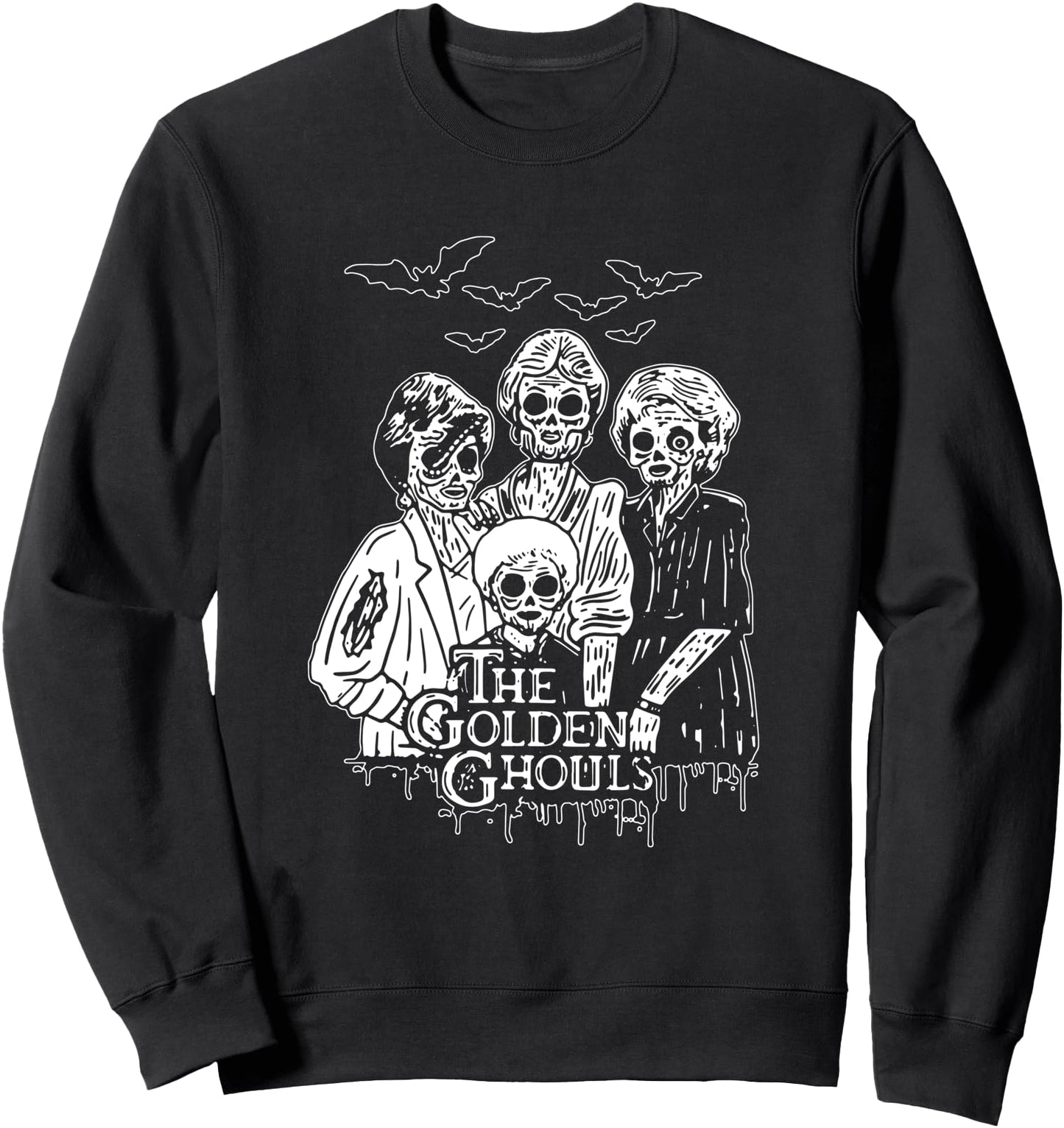 Funny Women The Golden Ghouls Funny Halloween Costumes Sweatshirt