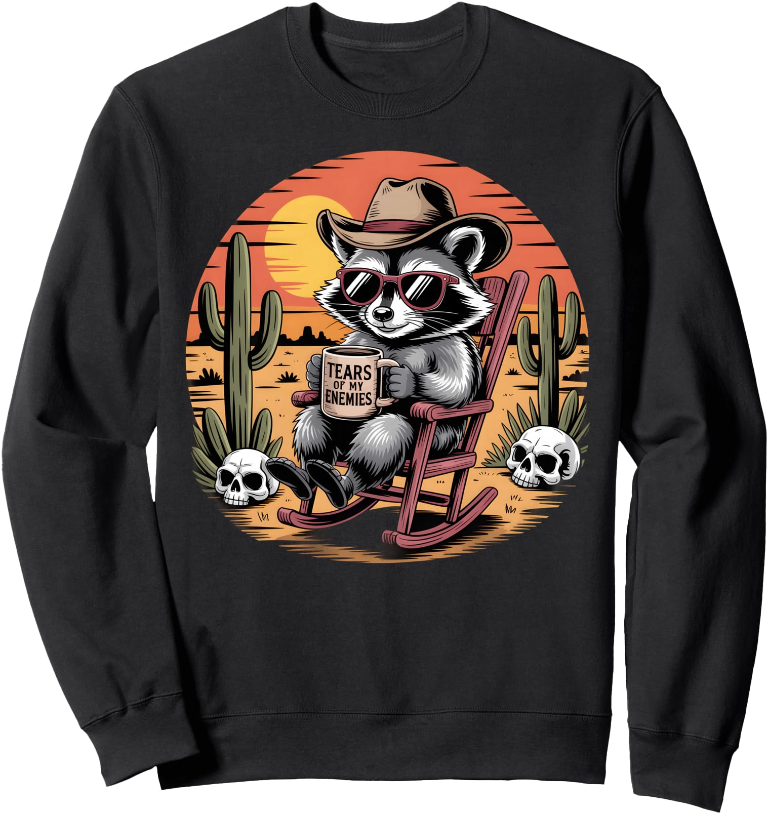 Tears of My Enemies Raccoon Cowboy Western Humor Sweatshirt