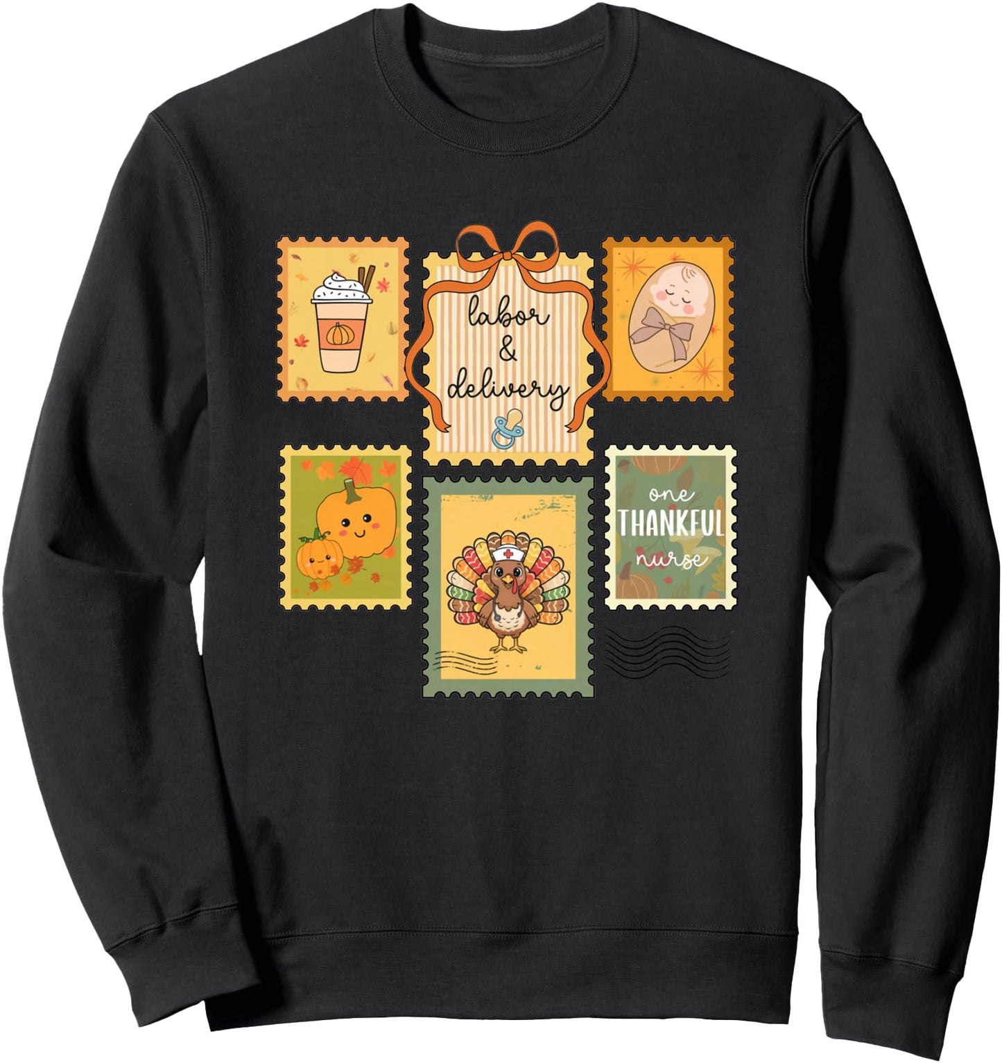 Labor and Delivery Nurse Autumn Postage Stamp Thanksgiving Sweatshirt