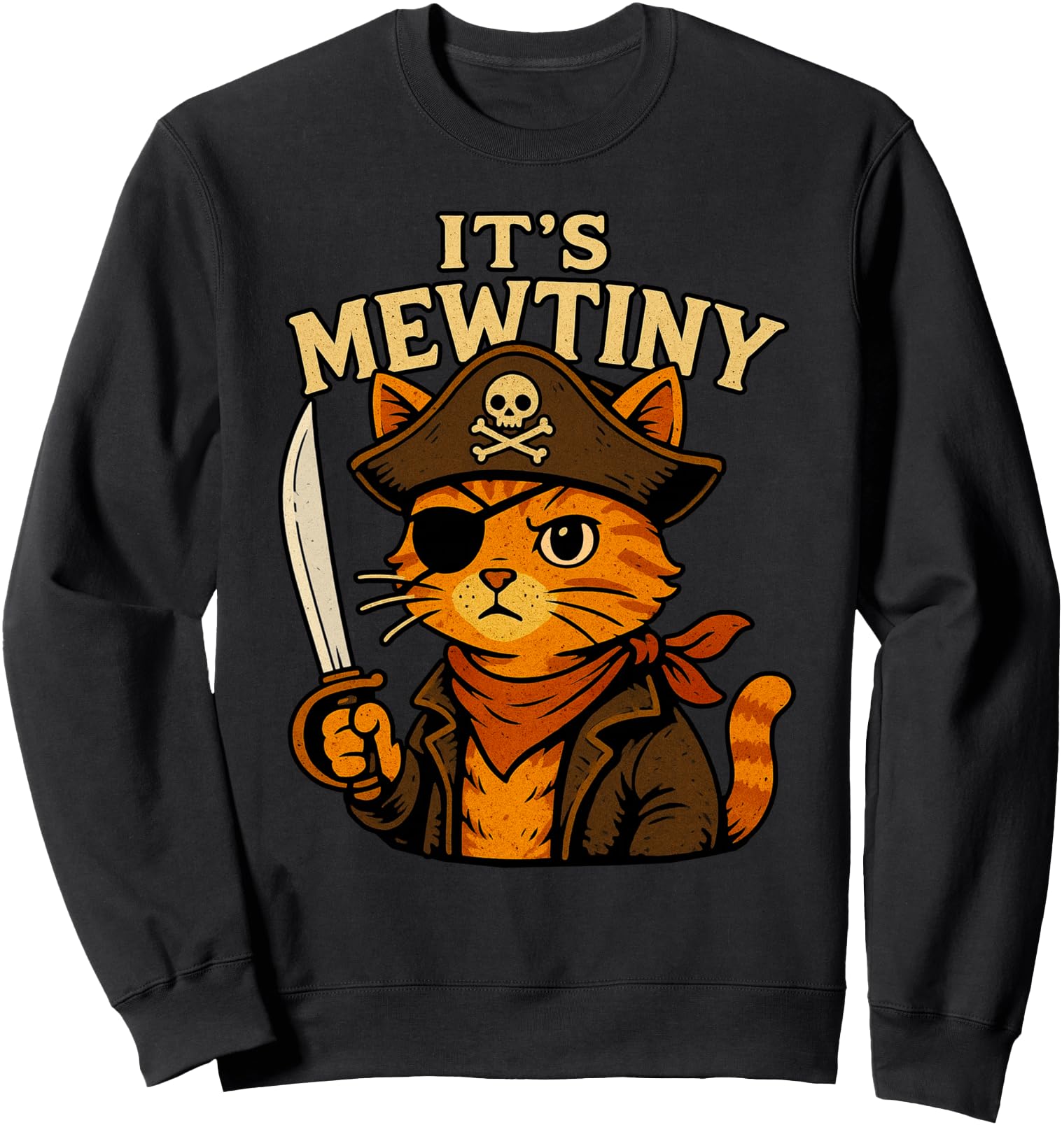Funny It's Mewtiny Pirate Cat Pun Dad Joke Sweatshirt