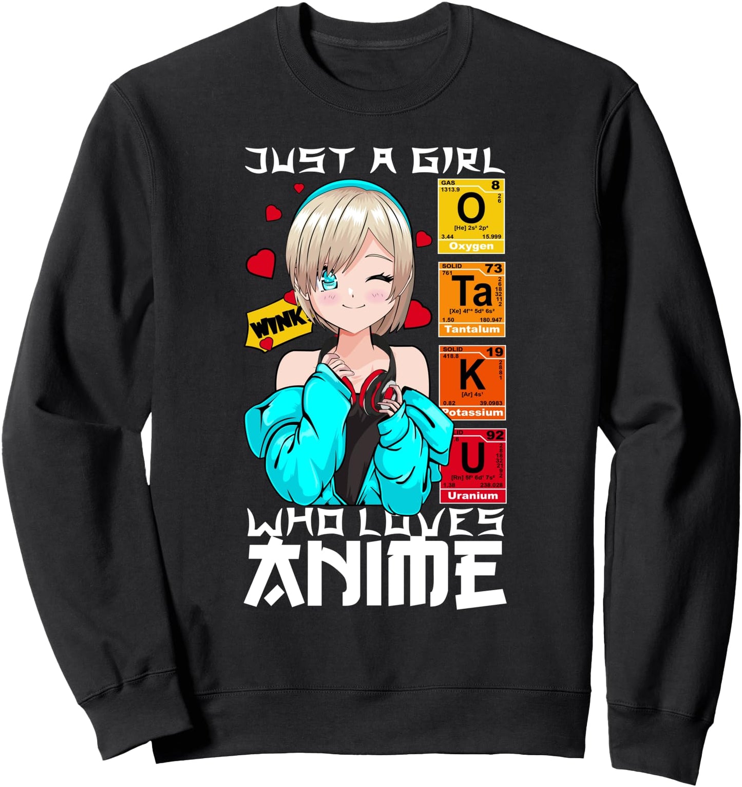 Just A Girl Who Loves Anime - Manga Kawaii Japanese Otaku Sweatshirt