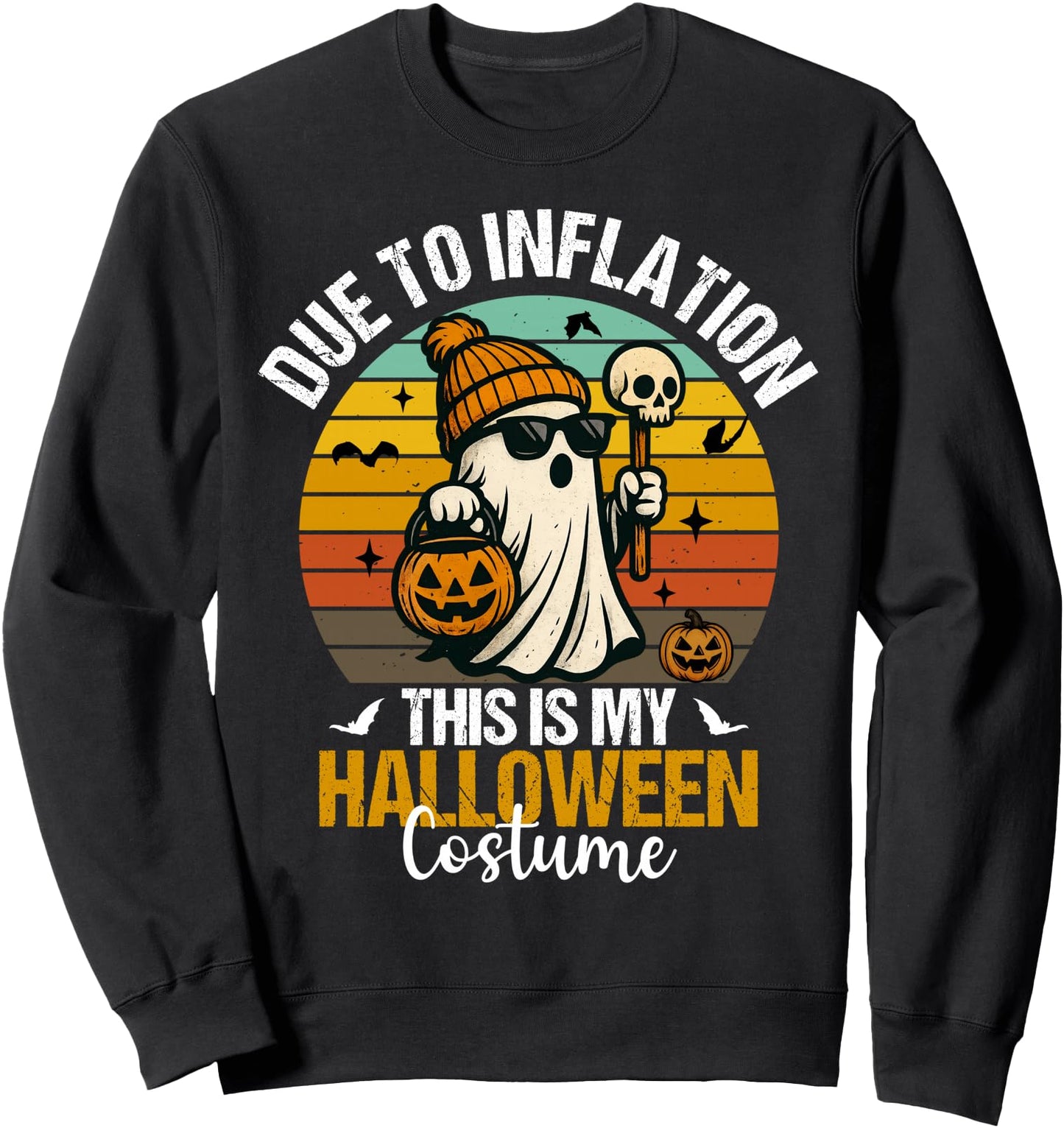 Funny Due To Inflation This Is My Halloween Costume Sweatshirt