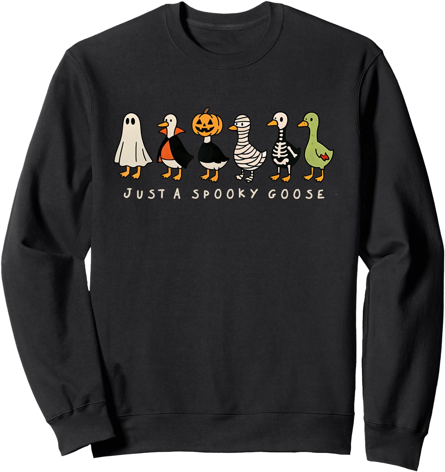 Just A Spooky Goose Halloween Silly Goose Funny Halloween Sweatshirt
