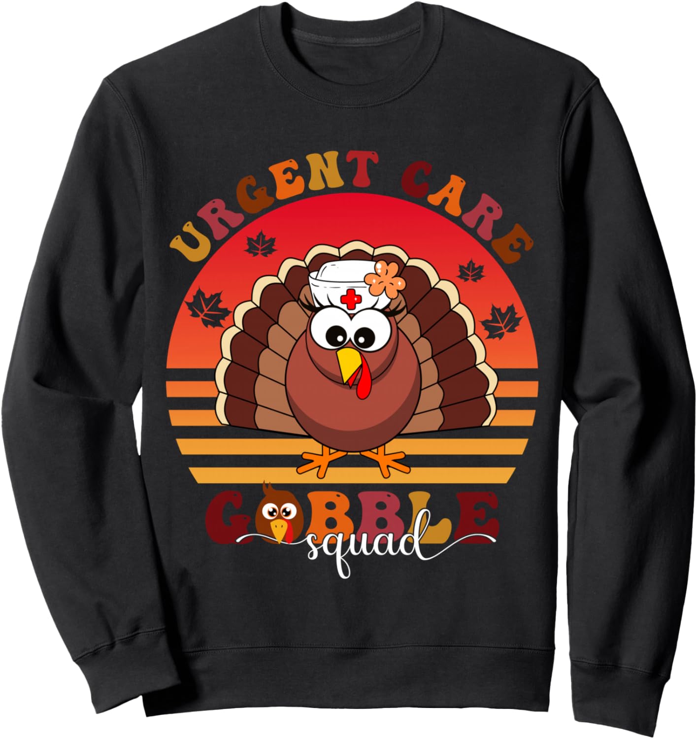 Urgent Care Gobble Squad Turkey Thanksgiving Healthcare Sweatshirt