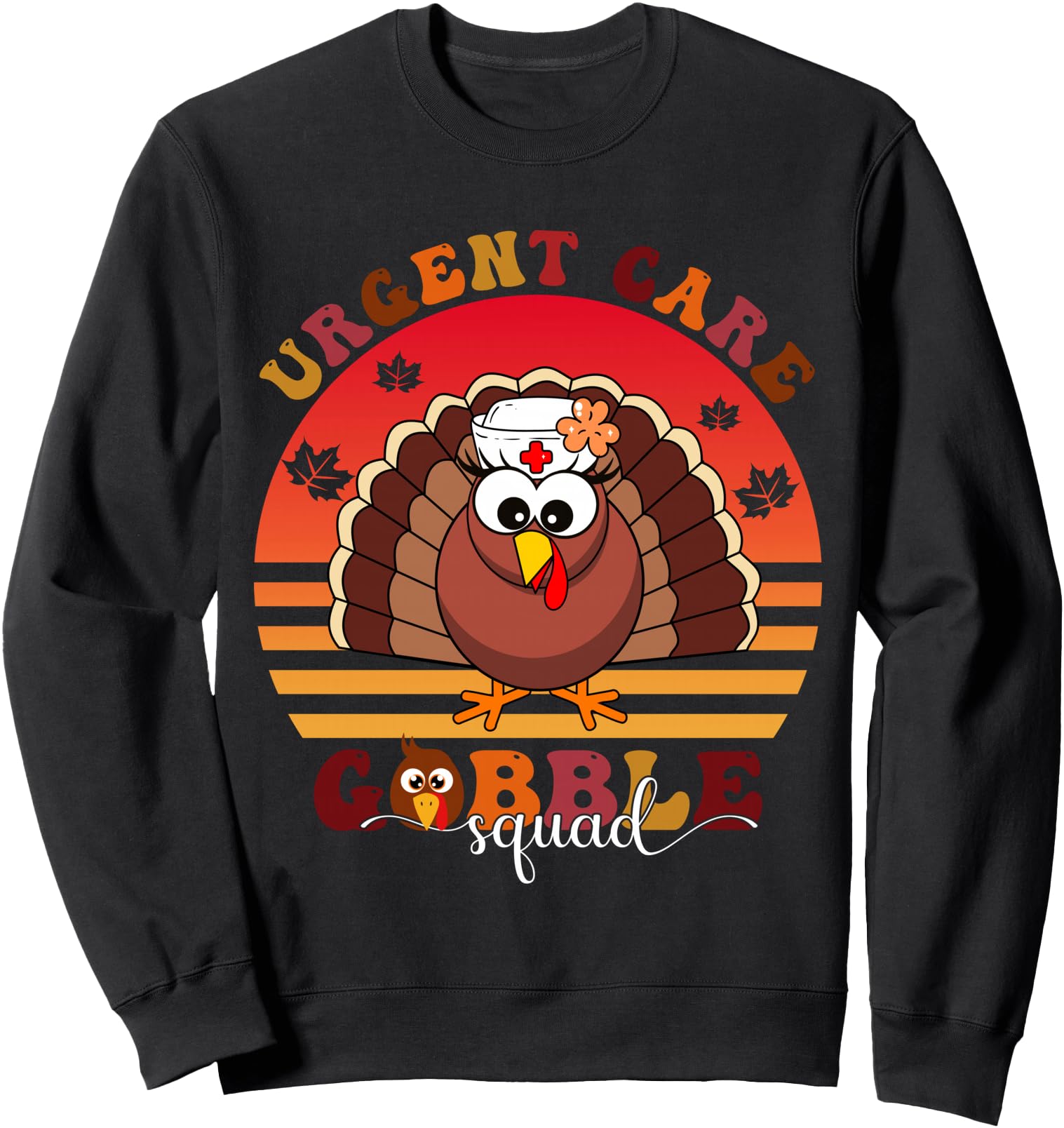 Urgent Care Gobble Squad Turkey Thanksgiving Healthcare Sweatshirt