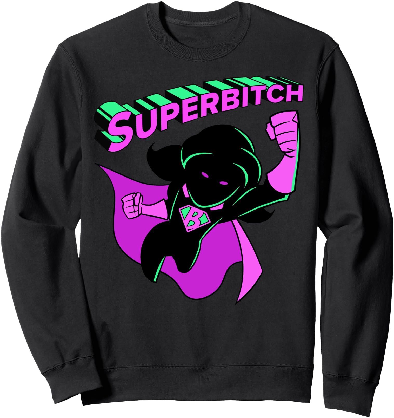 SuperBitch Funny SuperHero Comic Book Character Title Sweatshirt