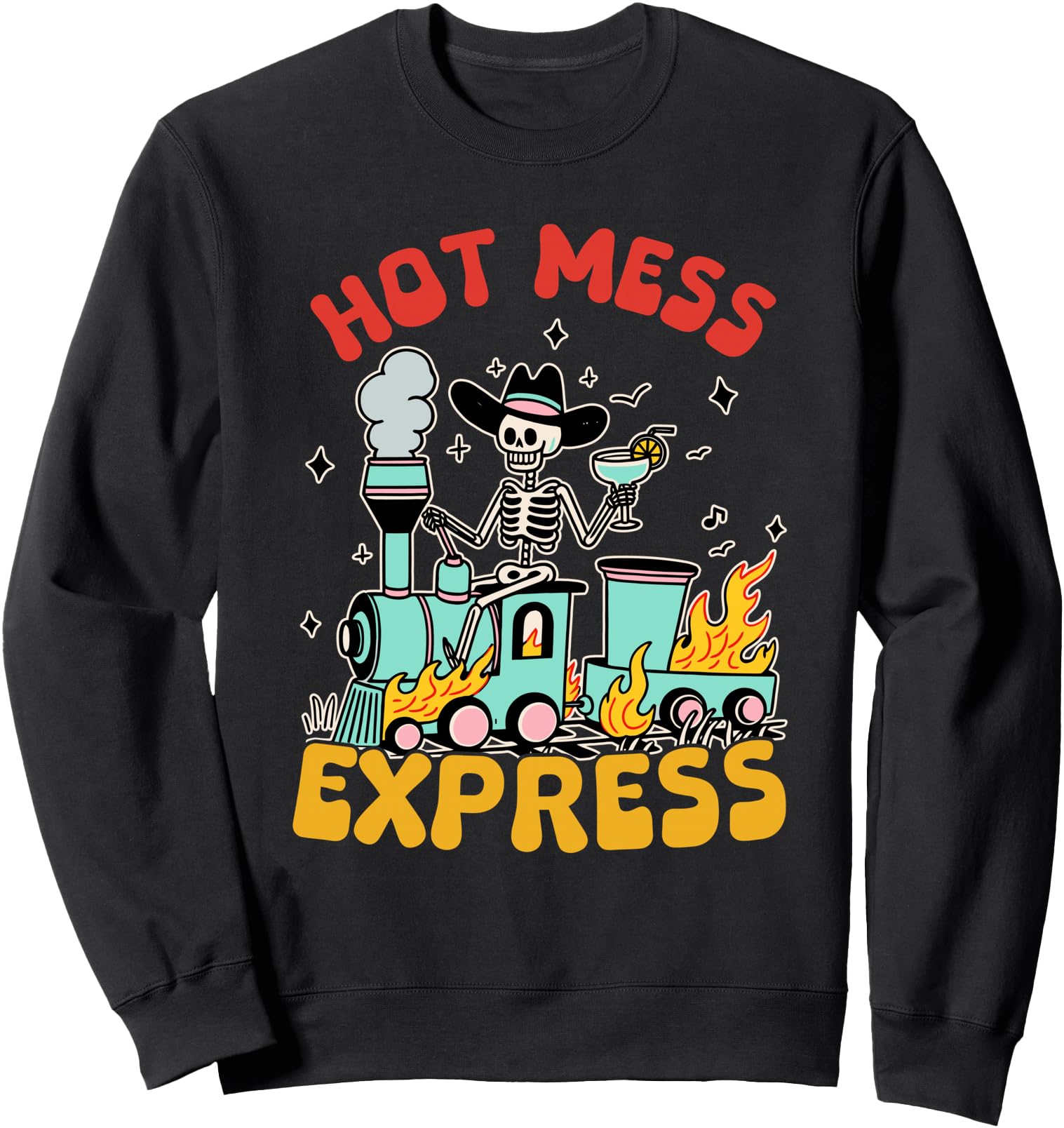 Hot Mess Express Funny Halloween Skeleton Sweatshirt