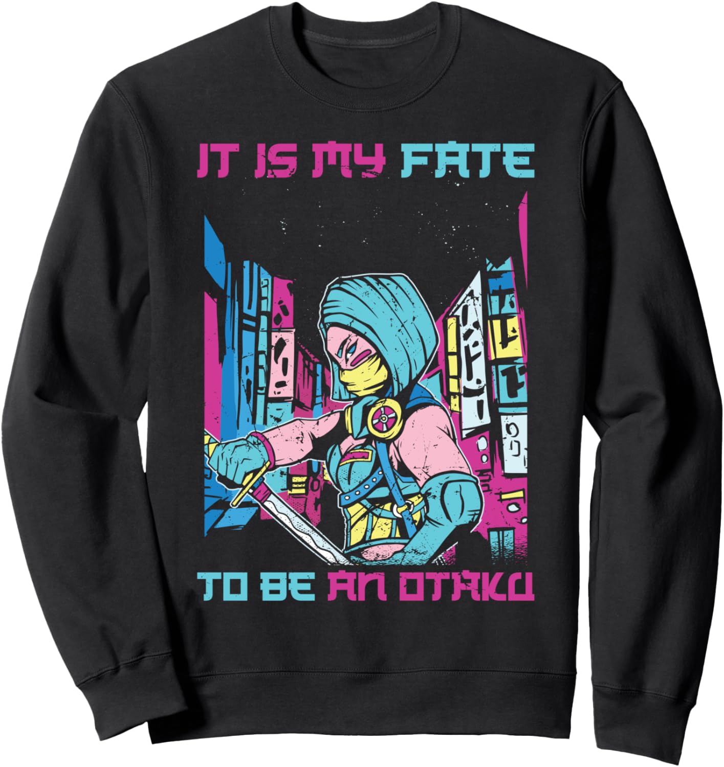 It Is My Fate To Be An Otaku - Kawaii Anime Girl Manga Sweatshirt