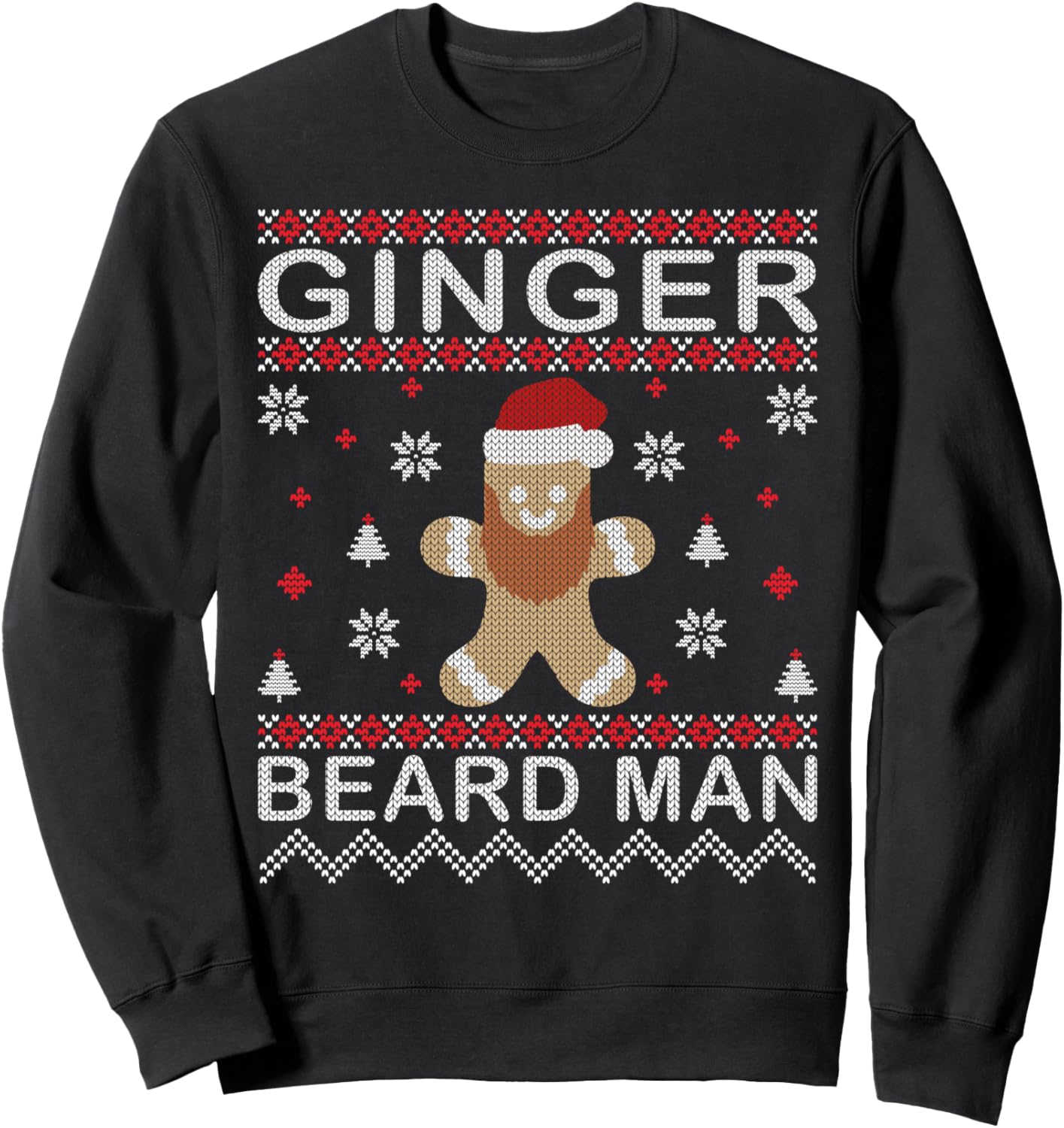 Ginger Beard Man Gingerbread Xmas Funny Ugly Christmas Sweatshirt