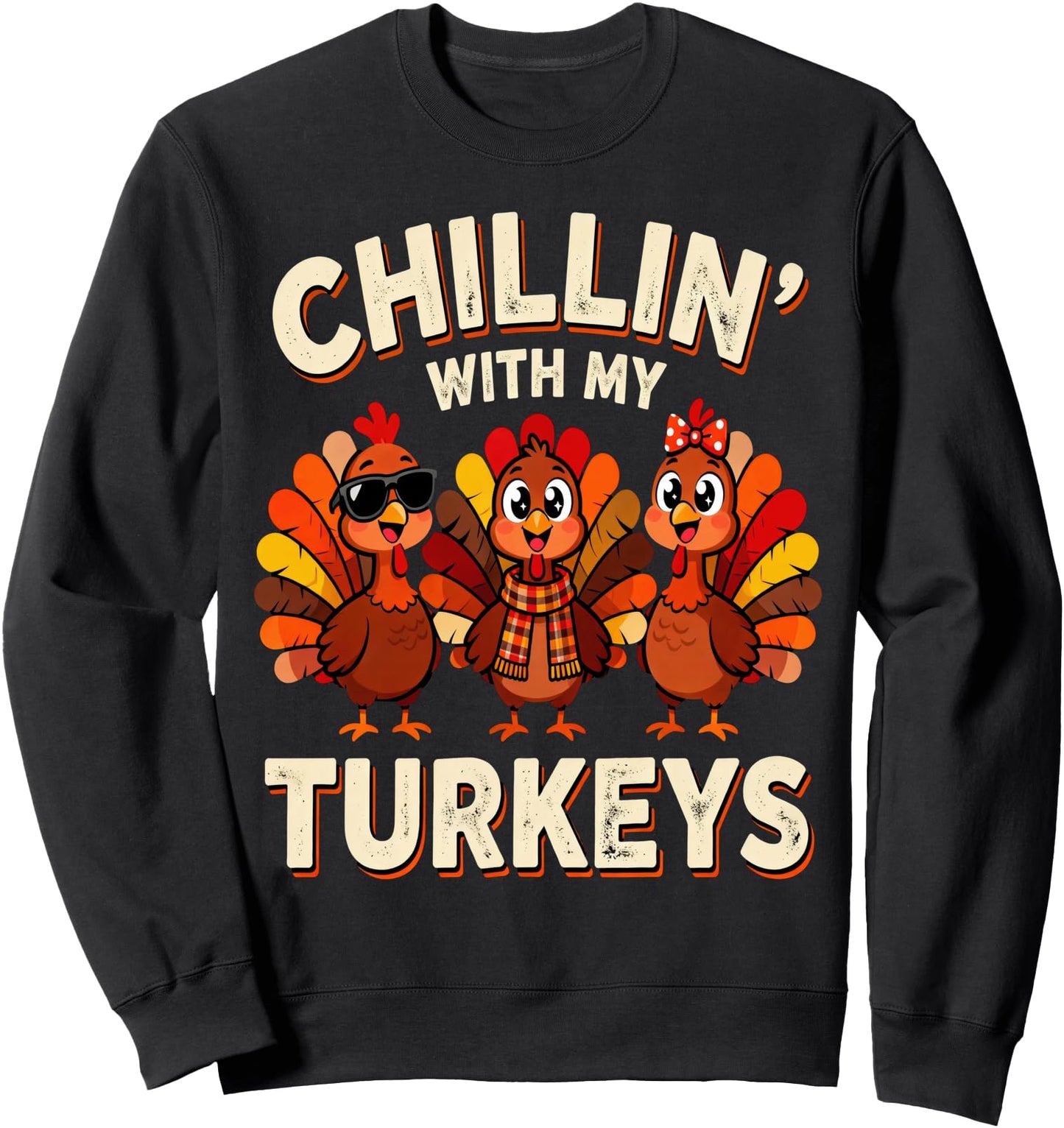 Thanksgiving Family Boys Girls Gifts Chillin With My Turkeys Sweatshirt