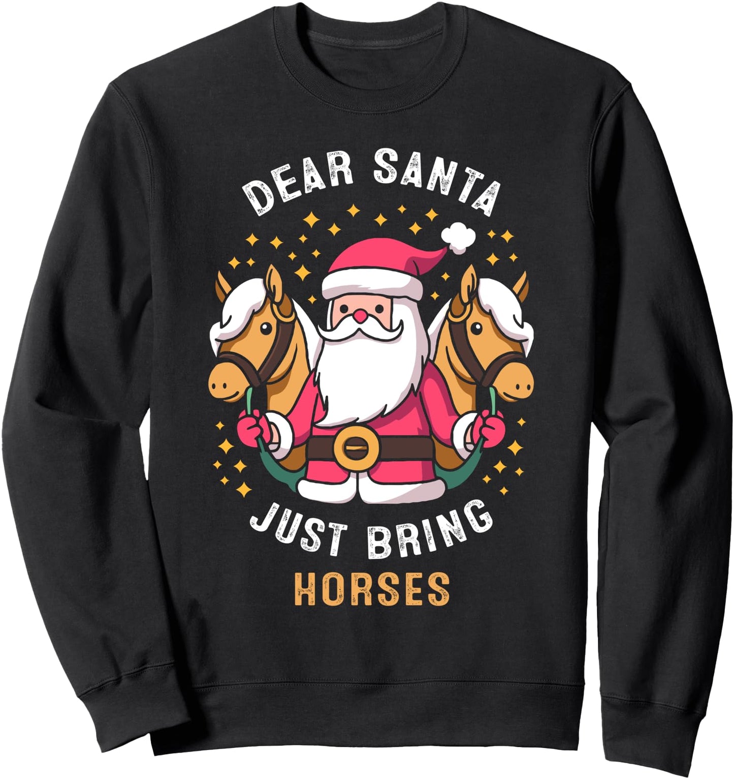 Dear Santa Just Bring Horses Lovers Cute Christmas Sweatshirt