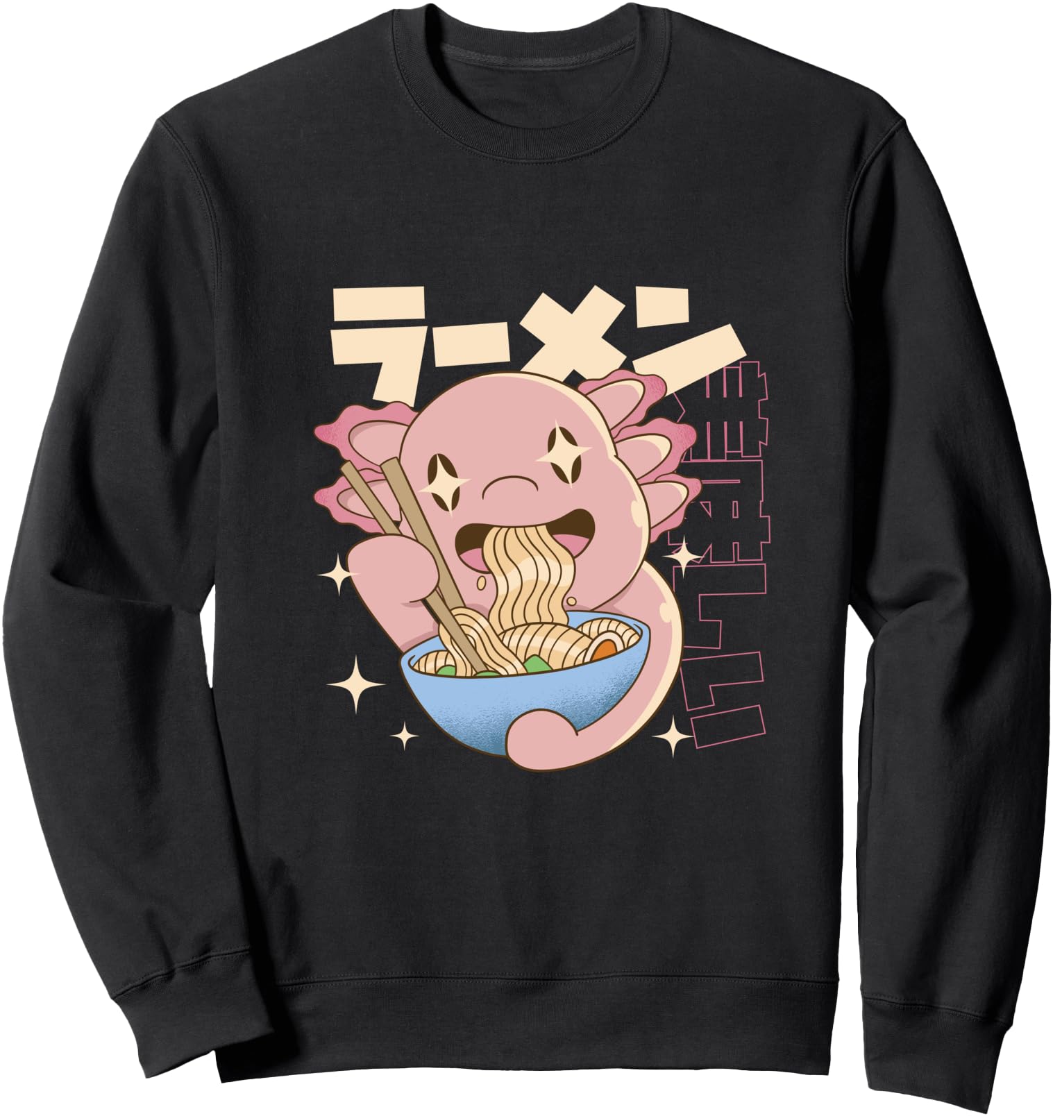 Axolotl Anime eating Ramen with a Japanese Quote Ramen Sweatshirt