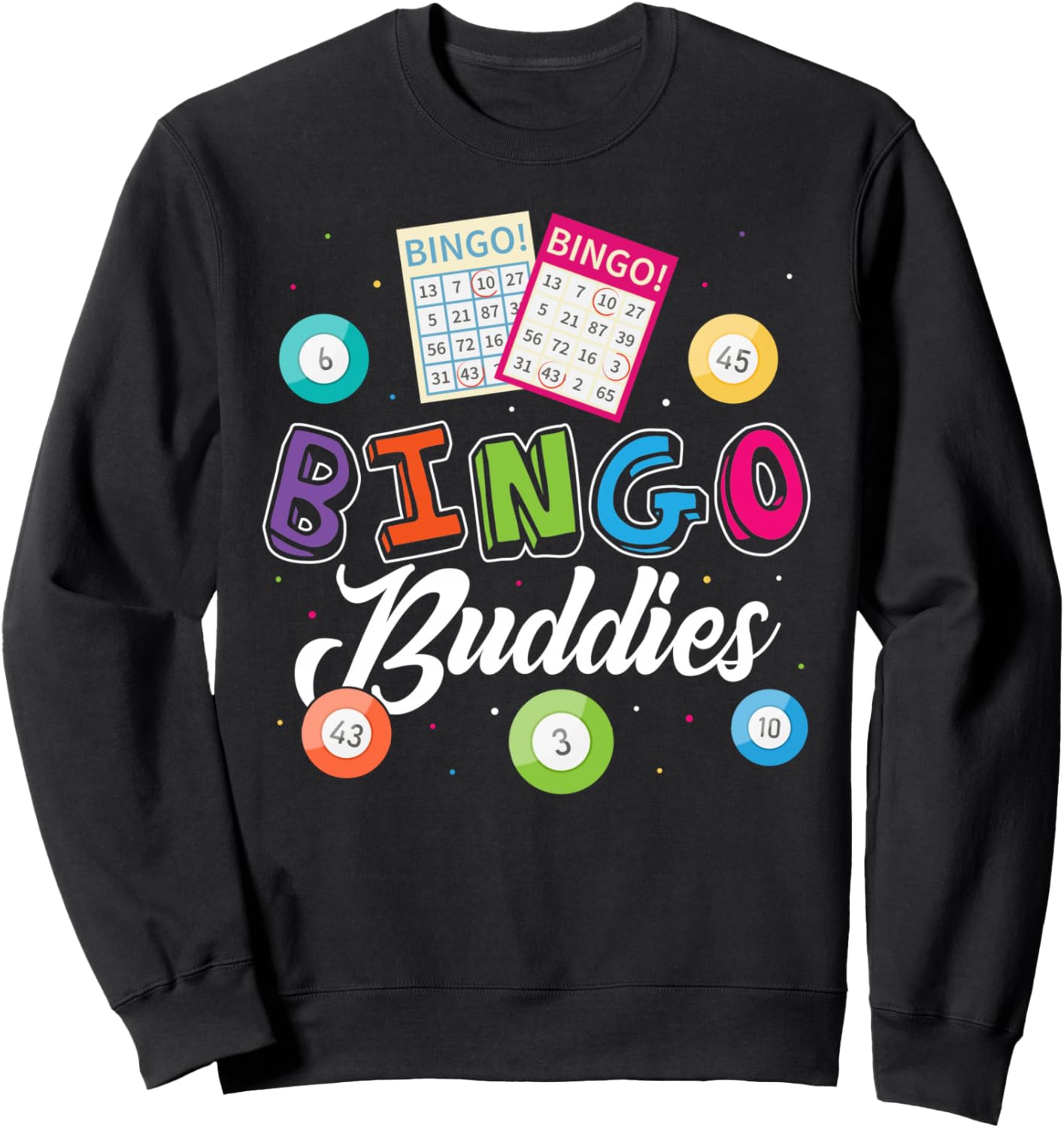 Bingo Buddies Funny Reunion Best Friend Play Bingo Squad Sweatshirt