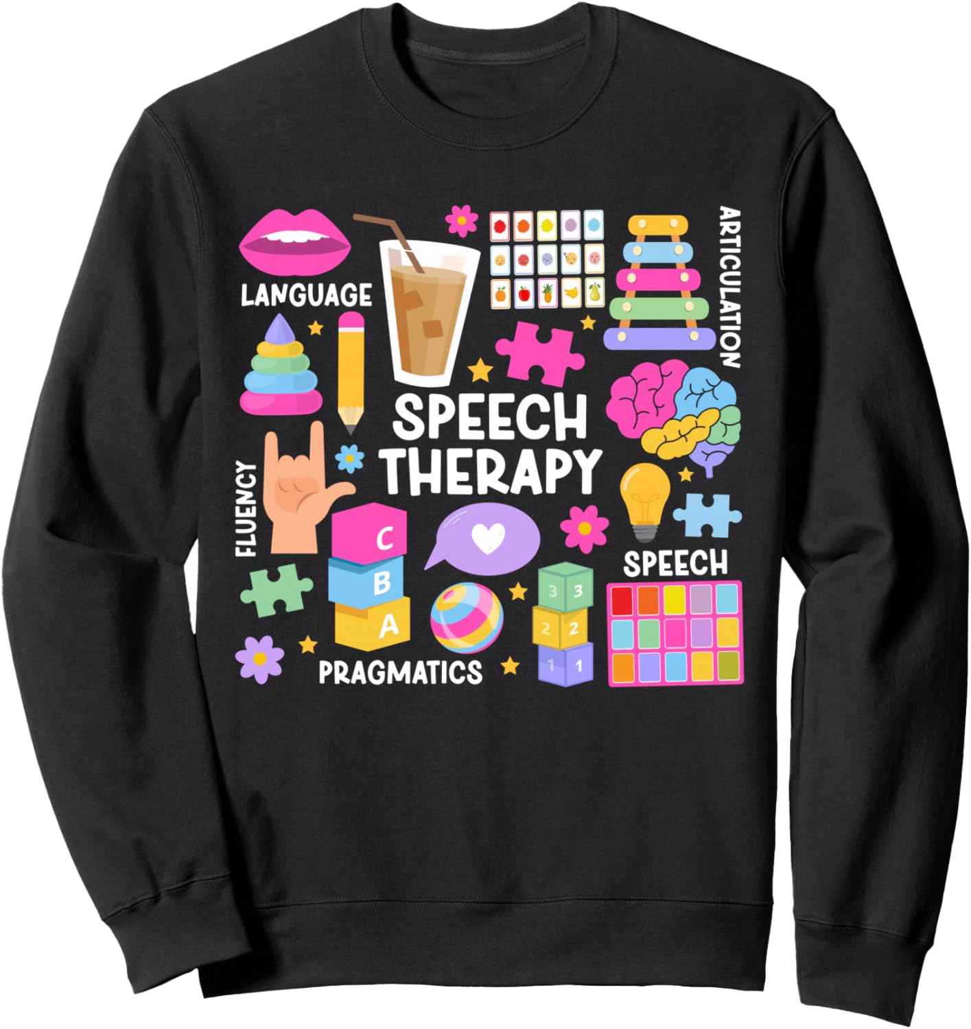 Speech Therapy SLP Speech Language Pathologist Sweatshirt