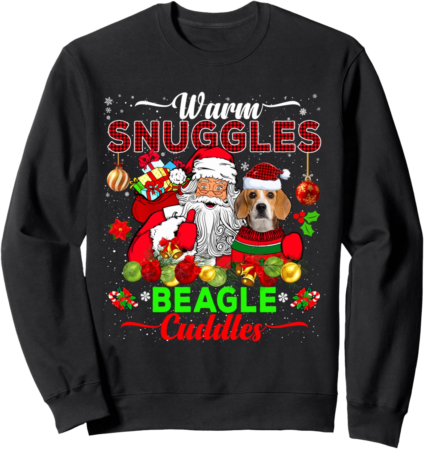 Warm Snuggles Beagle Cuddles Funny Santa Xmas Beagle Lover Sweatshirt