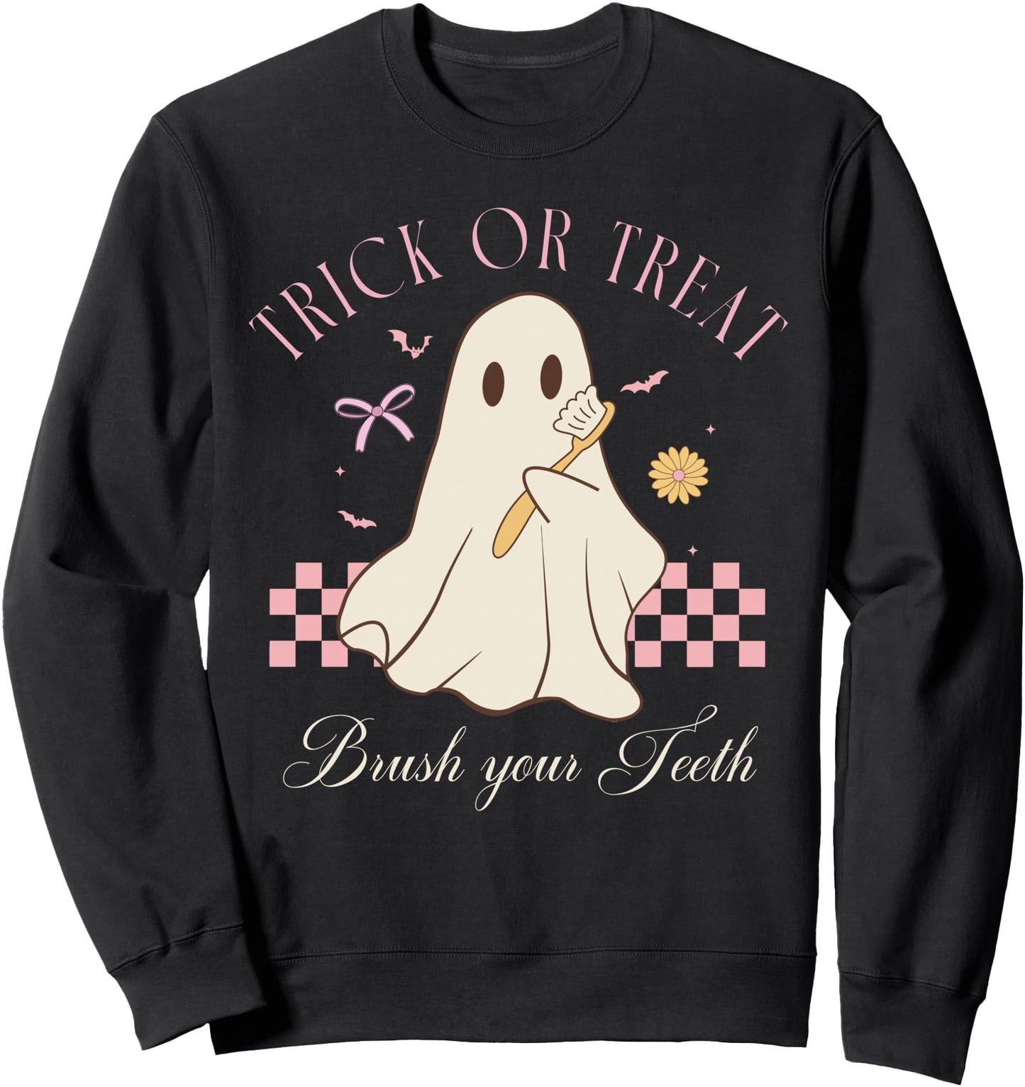 Trick Or Treat Brush Your Teeth Dental Hygienist Halloween Sweatshirt