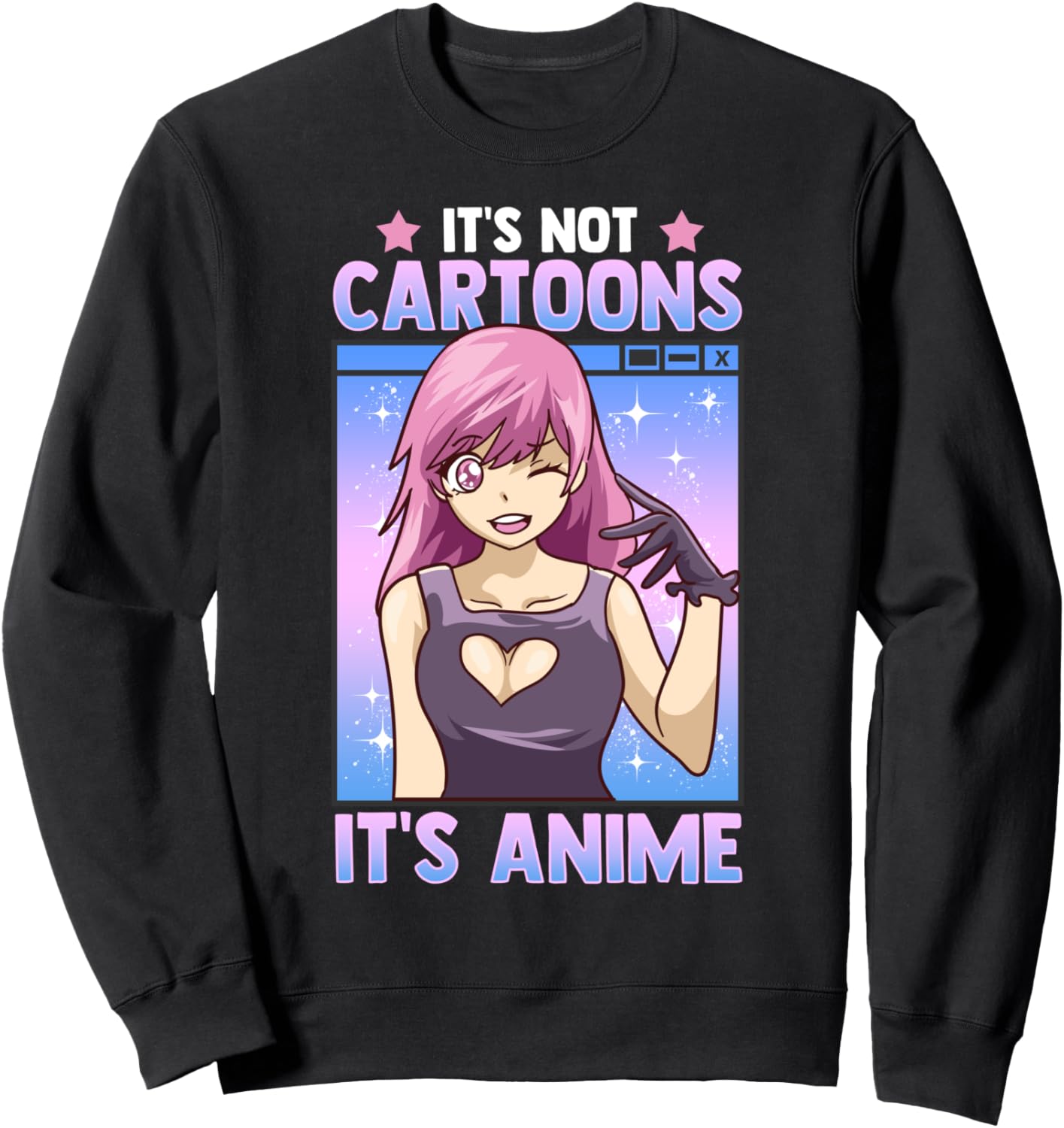 Cute Anime Obsessed It's Not Cartoons It's Anime Sweatshirt
