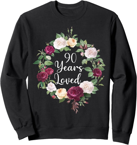 90 Years Loved Men Women 90 Years Old Floral 90th Birthday Sweatshirt
