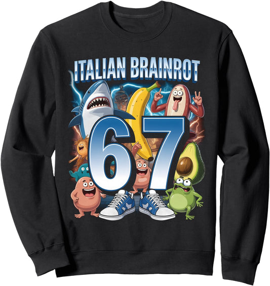 67 Brainrot Italian Meme Funny 67 Costume Six Seven 6-7 Sweatshirt