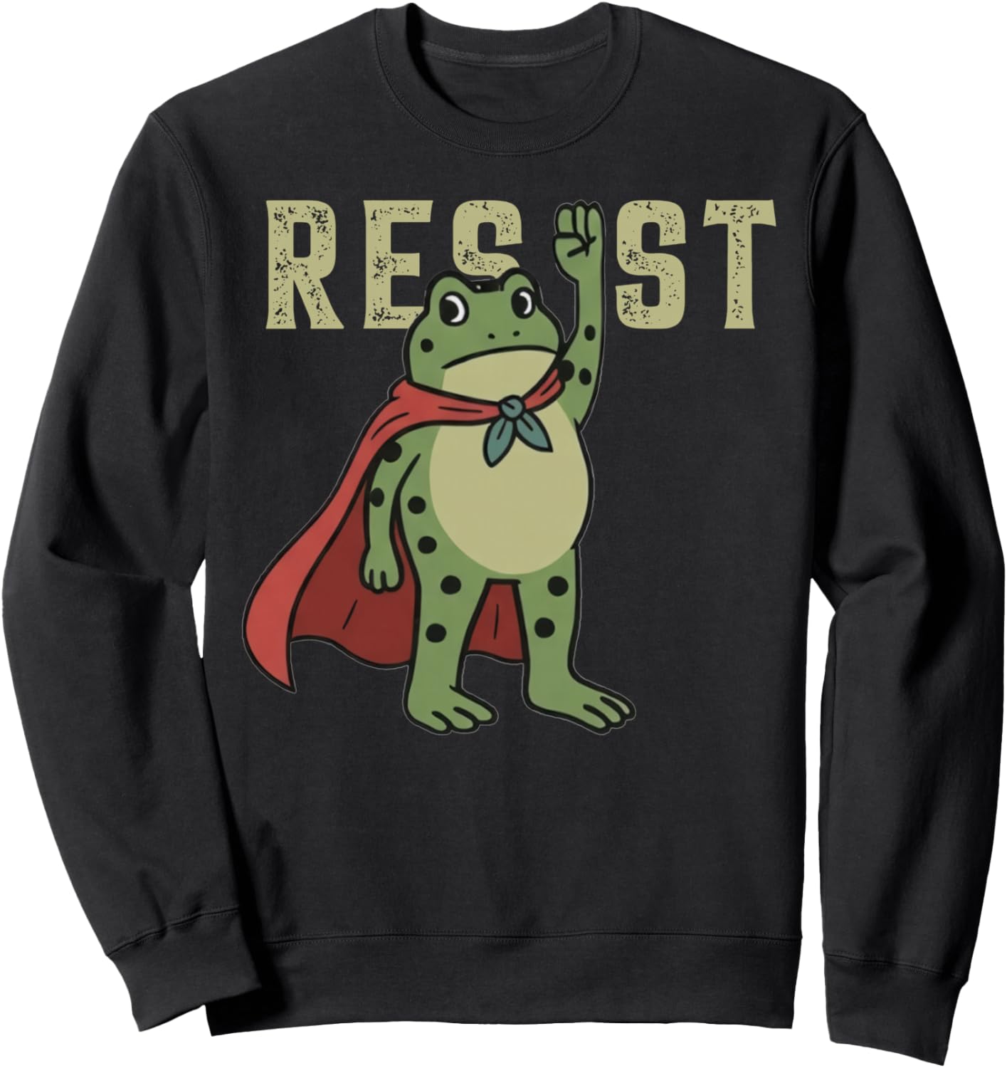 Resist Frog Portland Frog Protest for Men Women Sweatshirt