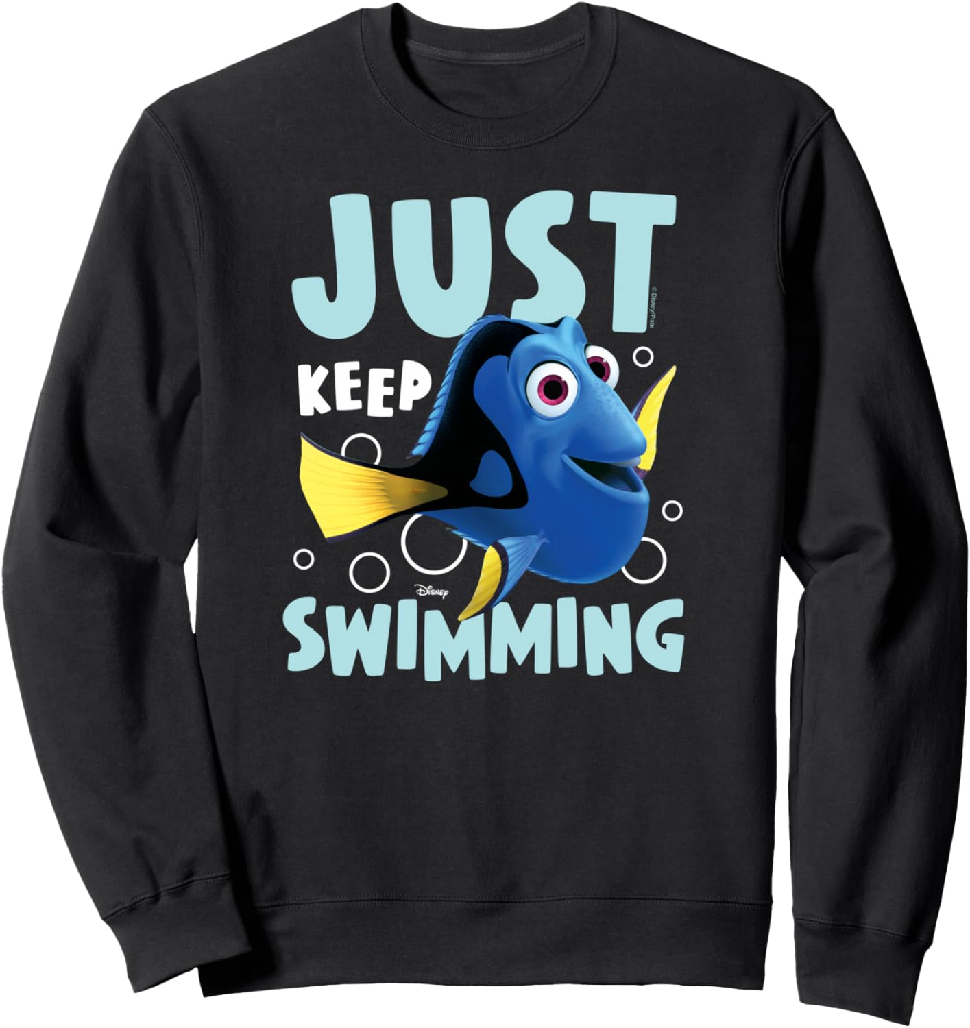 Finding Nemo - Dory Just Keep Swimming Sweatshirt
