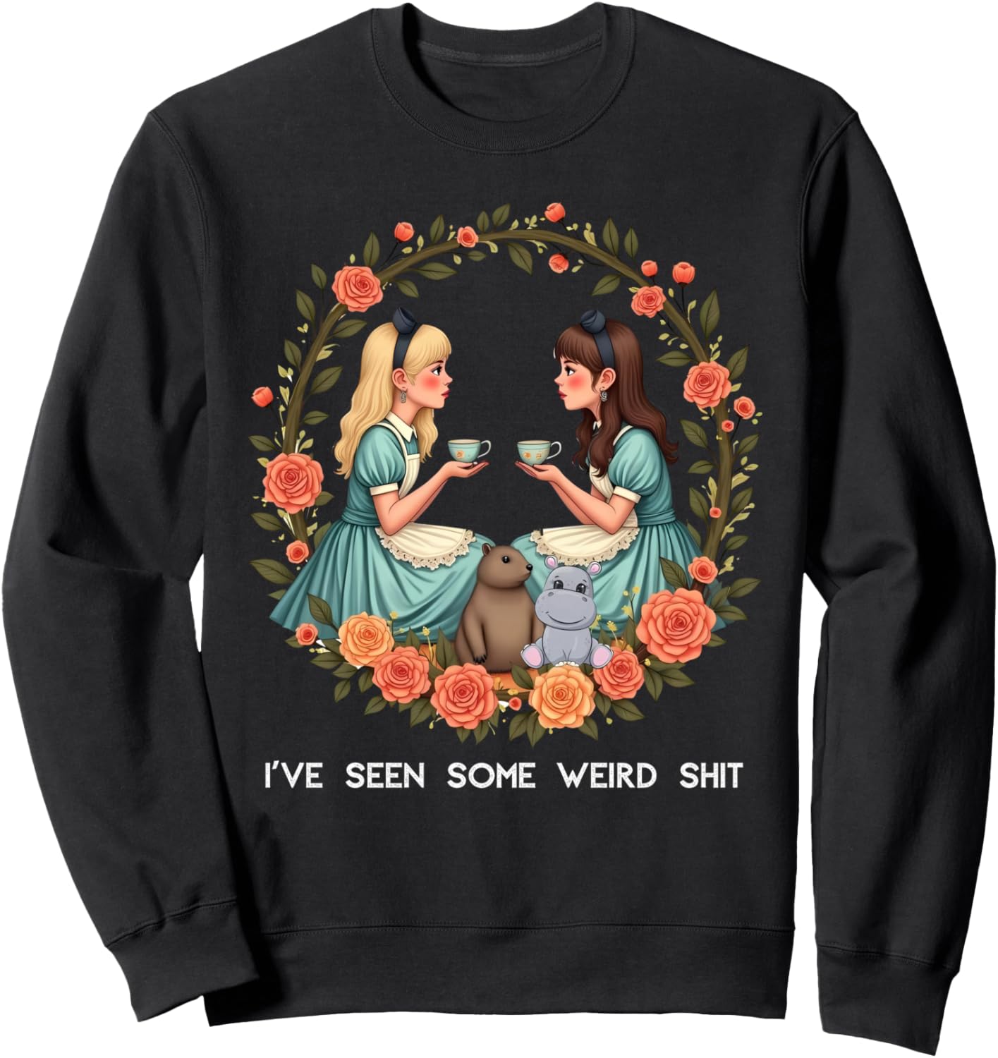 I've Seen Some Weird Shit Sweatshirt