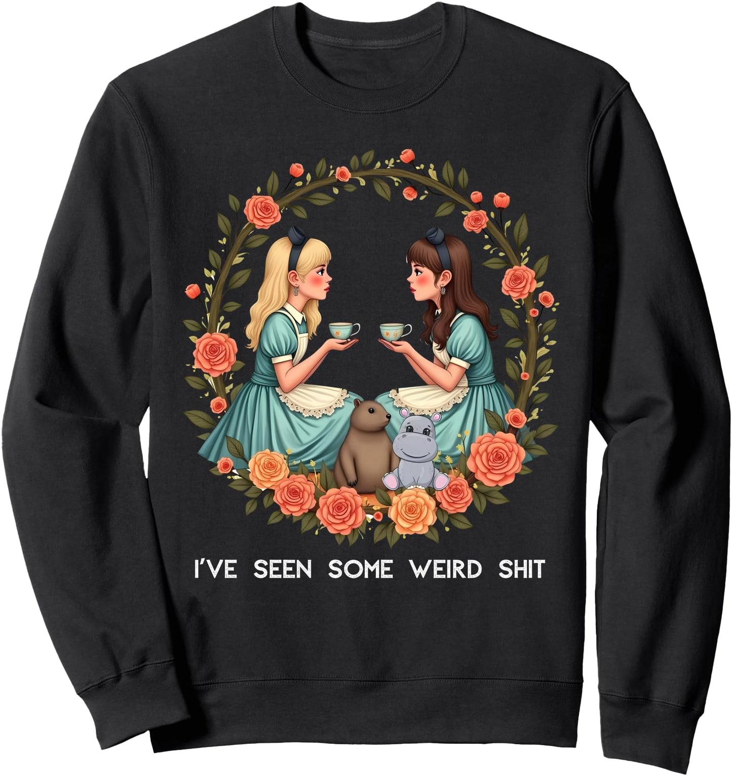 I've Seen Some Weird Shit Sweatshirt