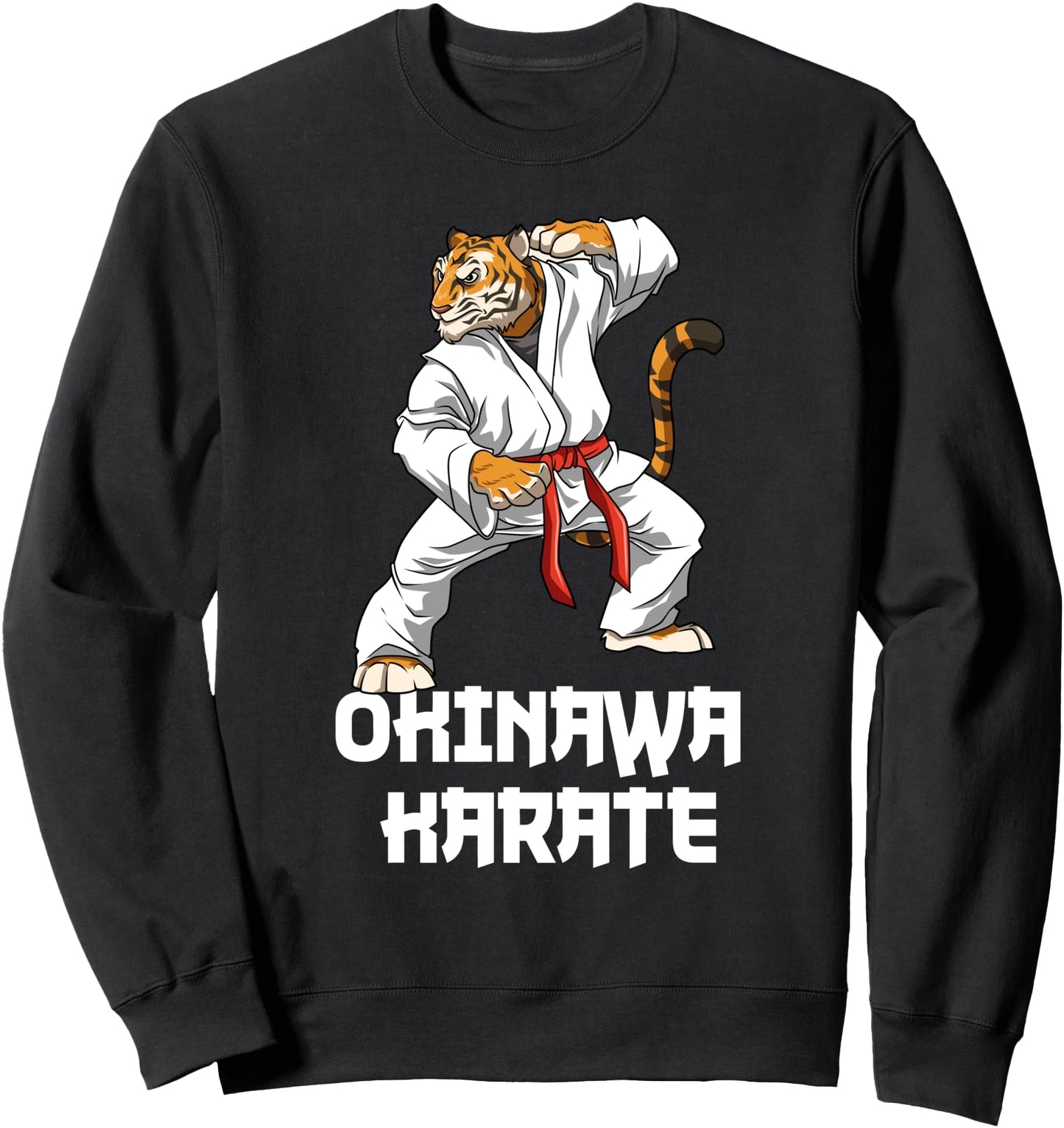 Okinawa Karate Tiger - Karate Japanese Martial Arts Sweatshirt