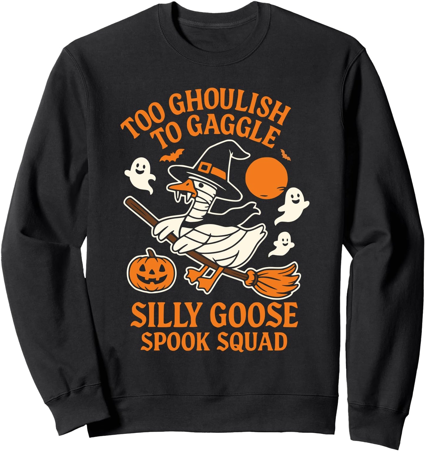Silly Goose Halloween Too Ghoulish To Gaggle Funny Sweatshirt