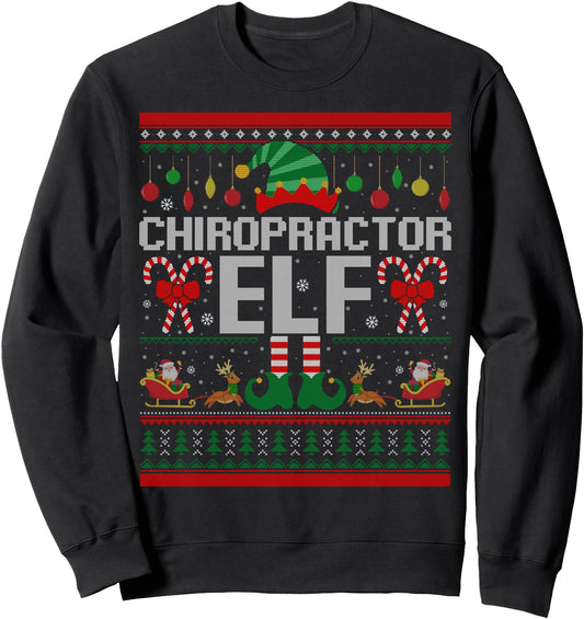 Chiropractor Elf Funny Chiro Chiropractic Ugly Xmas Sweater Sweatshirt