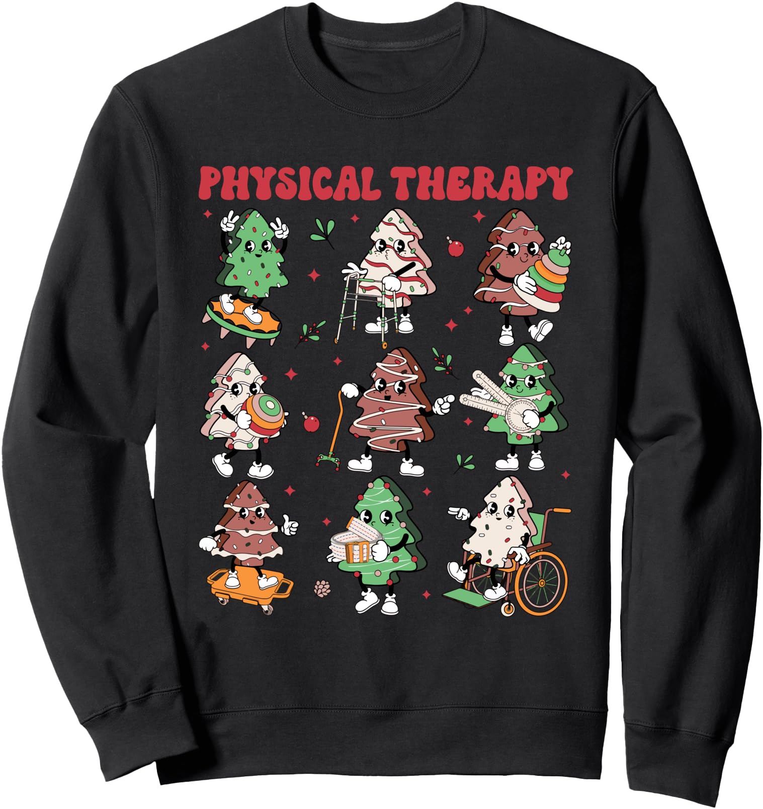 Funny Physical Therapy Christmas Tree Cake PT Cute Xmas Sweatshirt