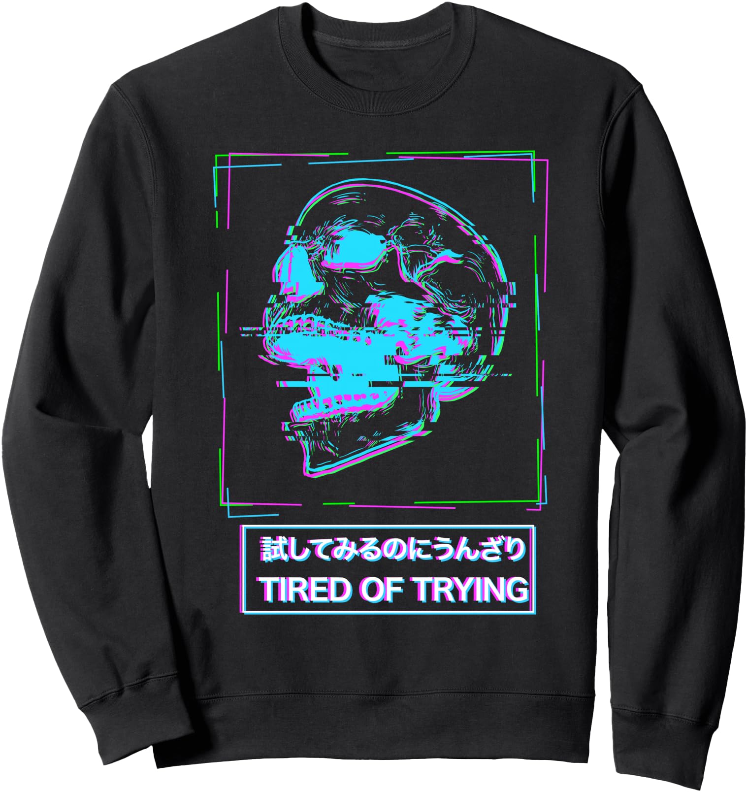 Aesthetic Vaporwave Japanese Tired of Trying - Futurism Sweatshirt