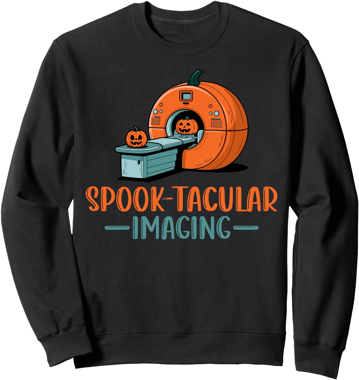 CT Tech Technologist Pun - Spook-Tacular Imaging Halloween Sweatshirt