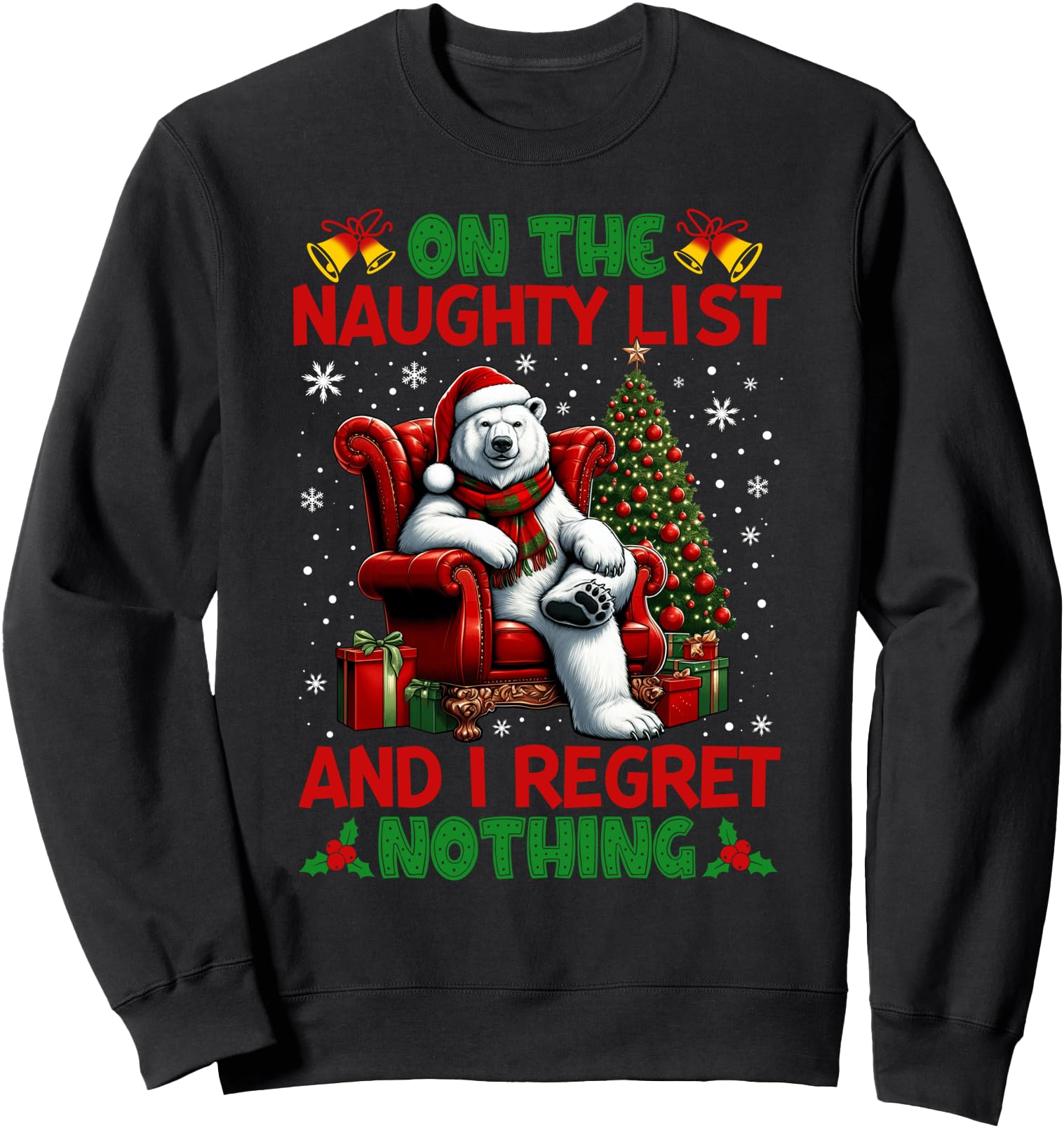 On The List Of Naughty And I Regret Nothing Polar Bear Xmas Sweatshirt