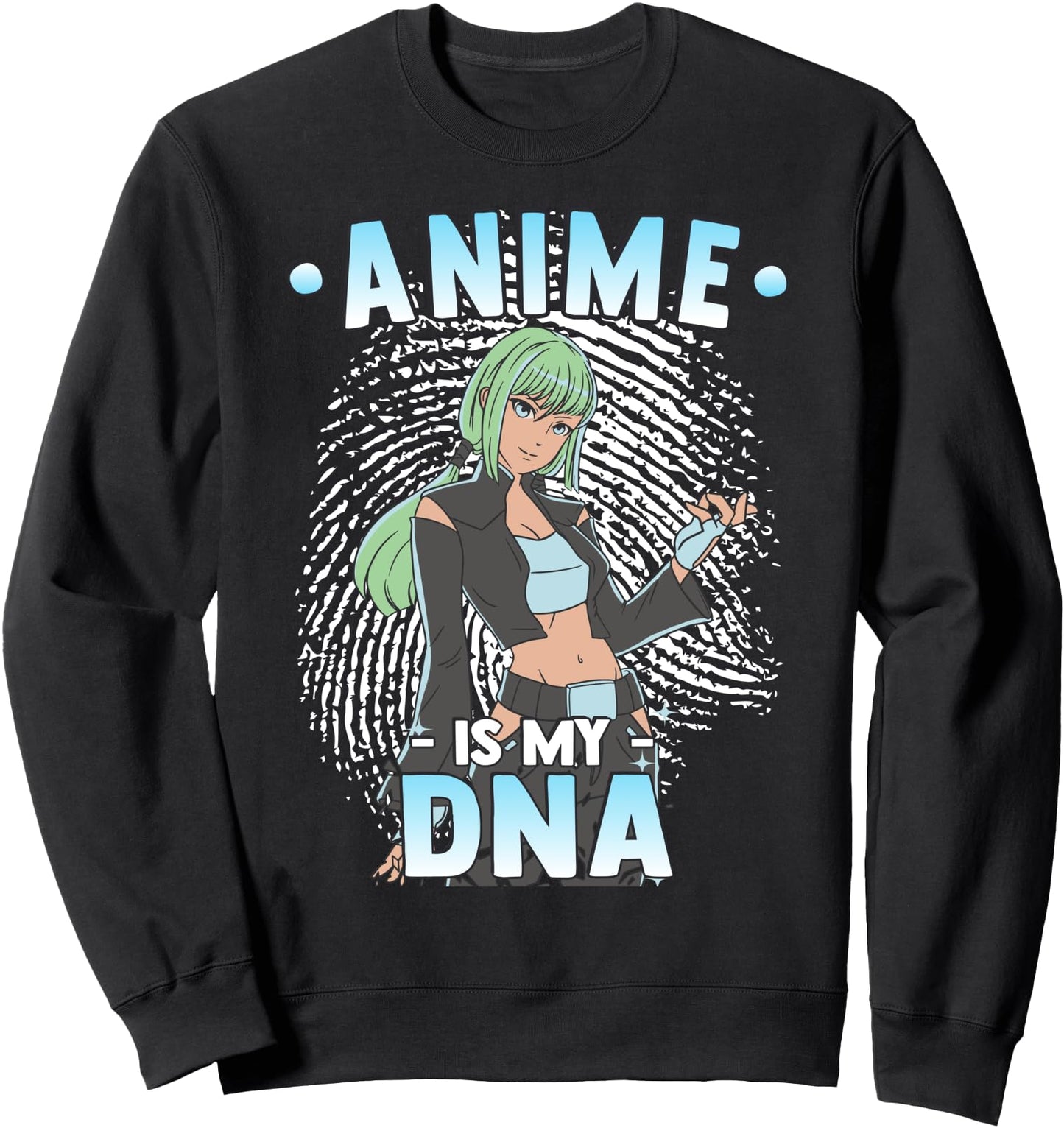 Funny Anime Otaku - Anime Is My DNA Fingerprint Japanese Sweatshirt