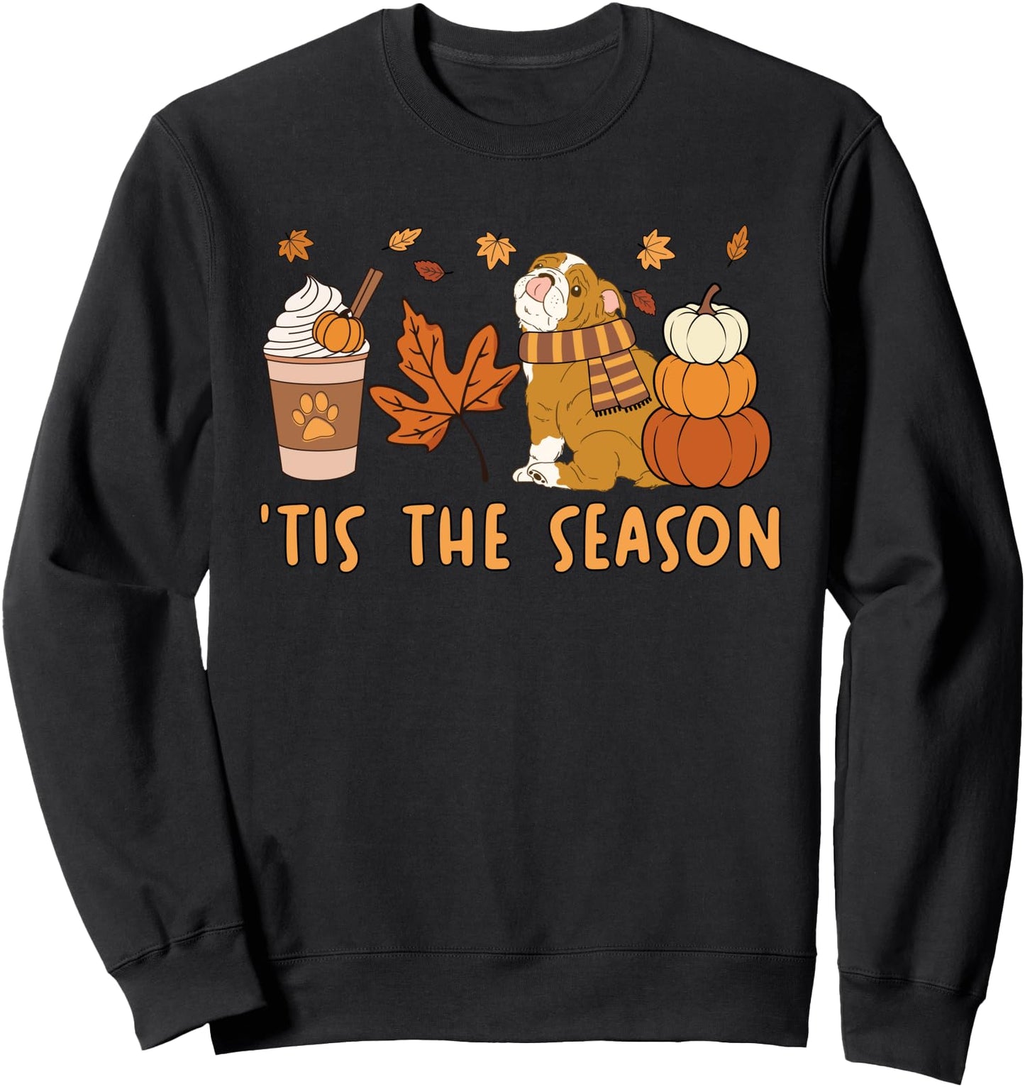 Tis The Season Bulldog Bully Dog Fall Autumn Pumpkin Coffee Sweatshirt