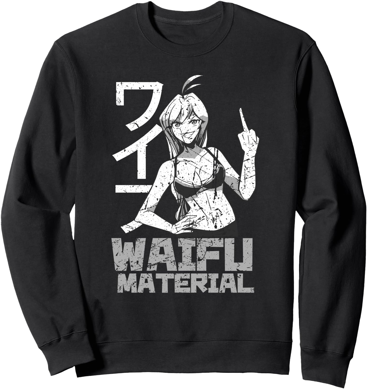 Waifu Material Anime Teen Girl Japanese Funny Middle Finger Sweatshirt
