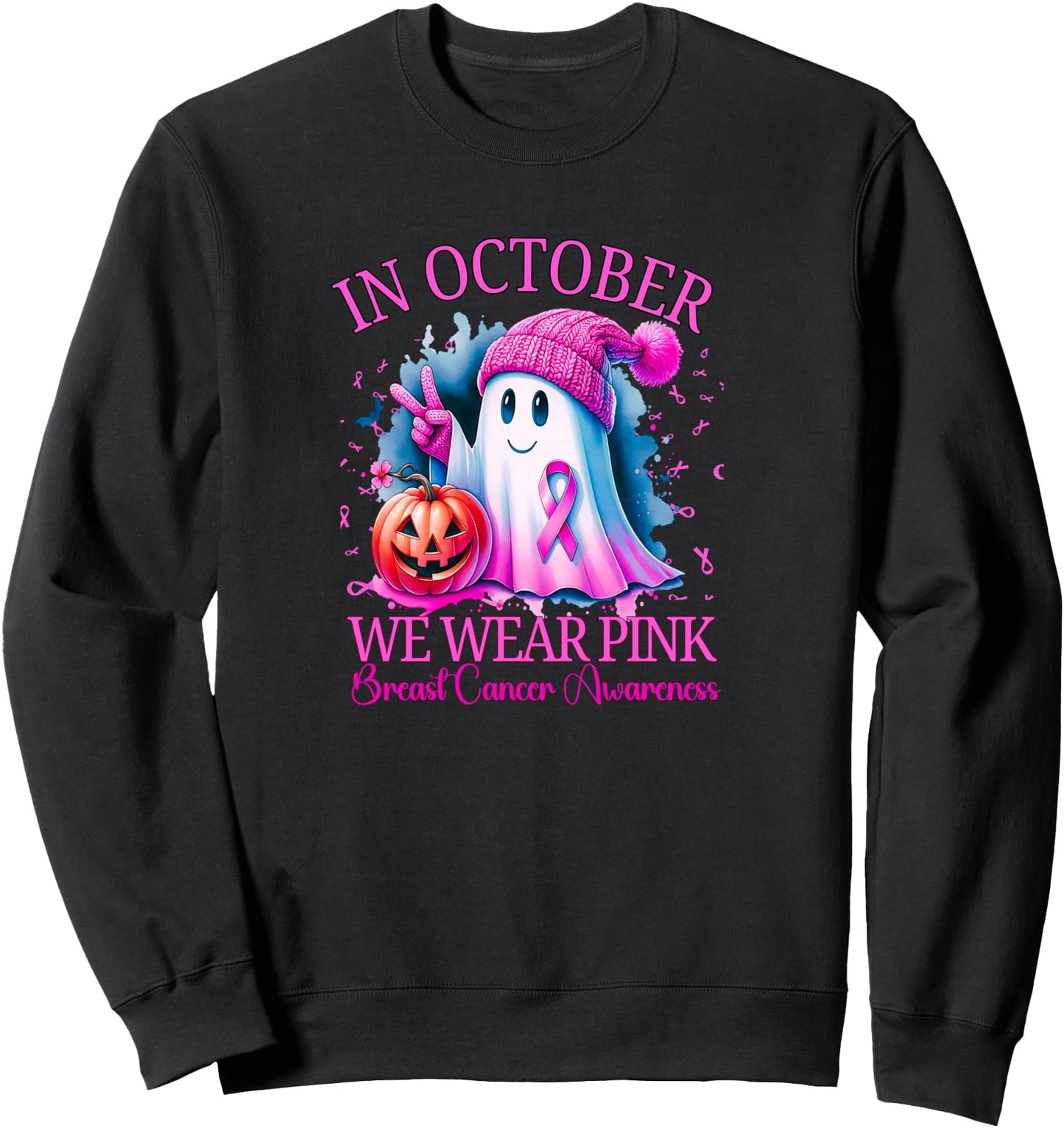 In October we wear Pink Ghost Breast Cancer Halloween Women Sweatshirt