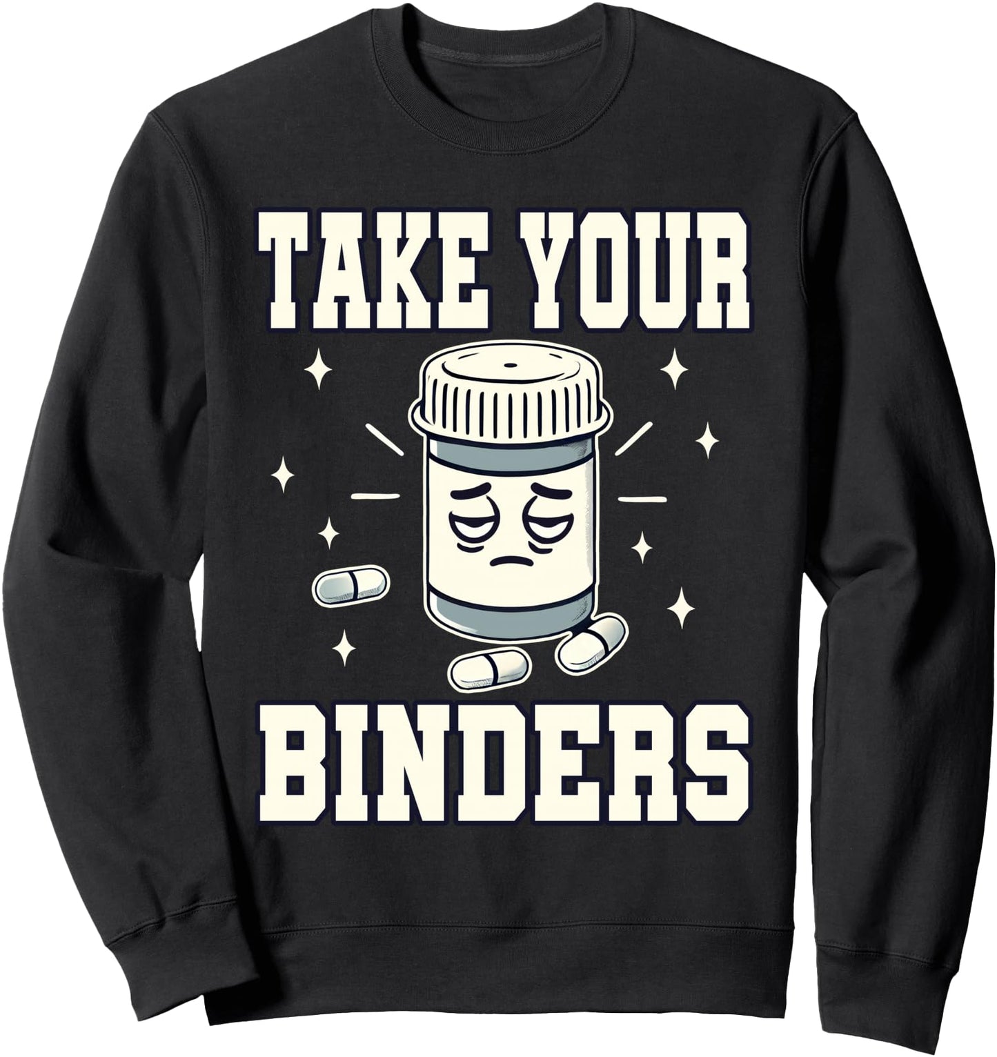 Renal Nurse Registered Dietitian Take Your Binders Dialysis Sweatshirt