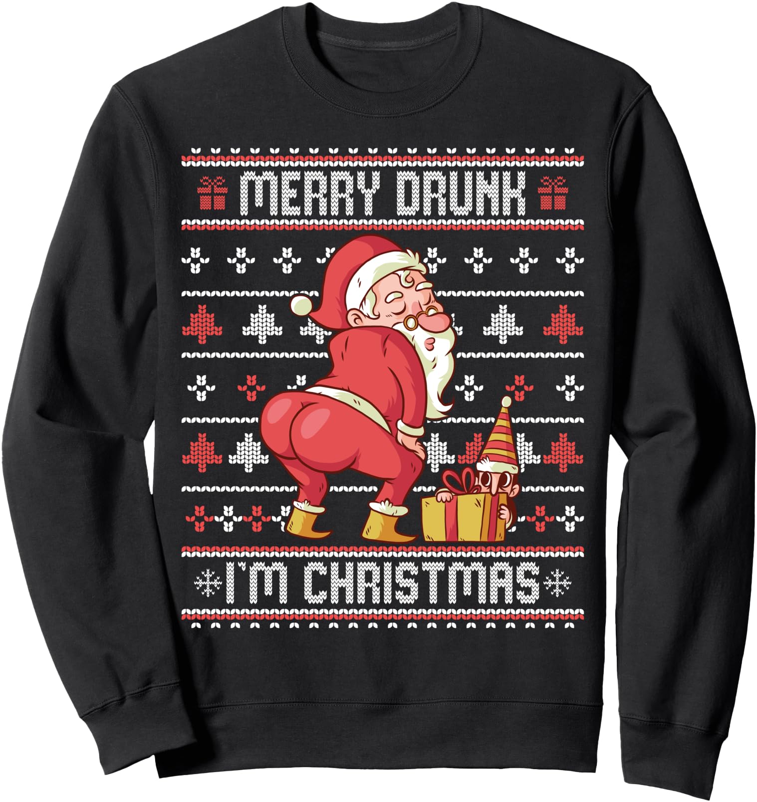 Merry Drunk I'm Christmas Ugly Sweater Twerking Santa Sweatshirt