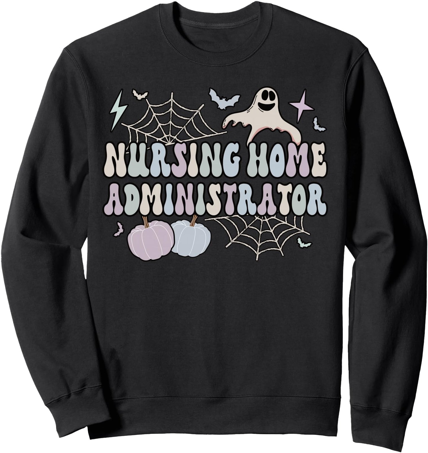 Spooky Nursing Home Administrator Halloween Sweatshirt