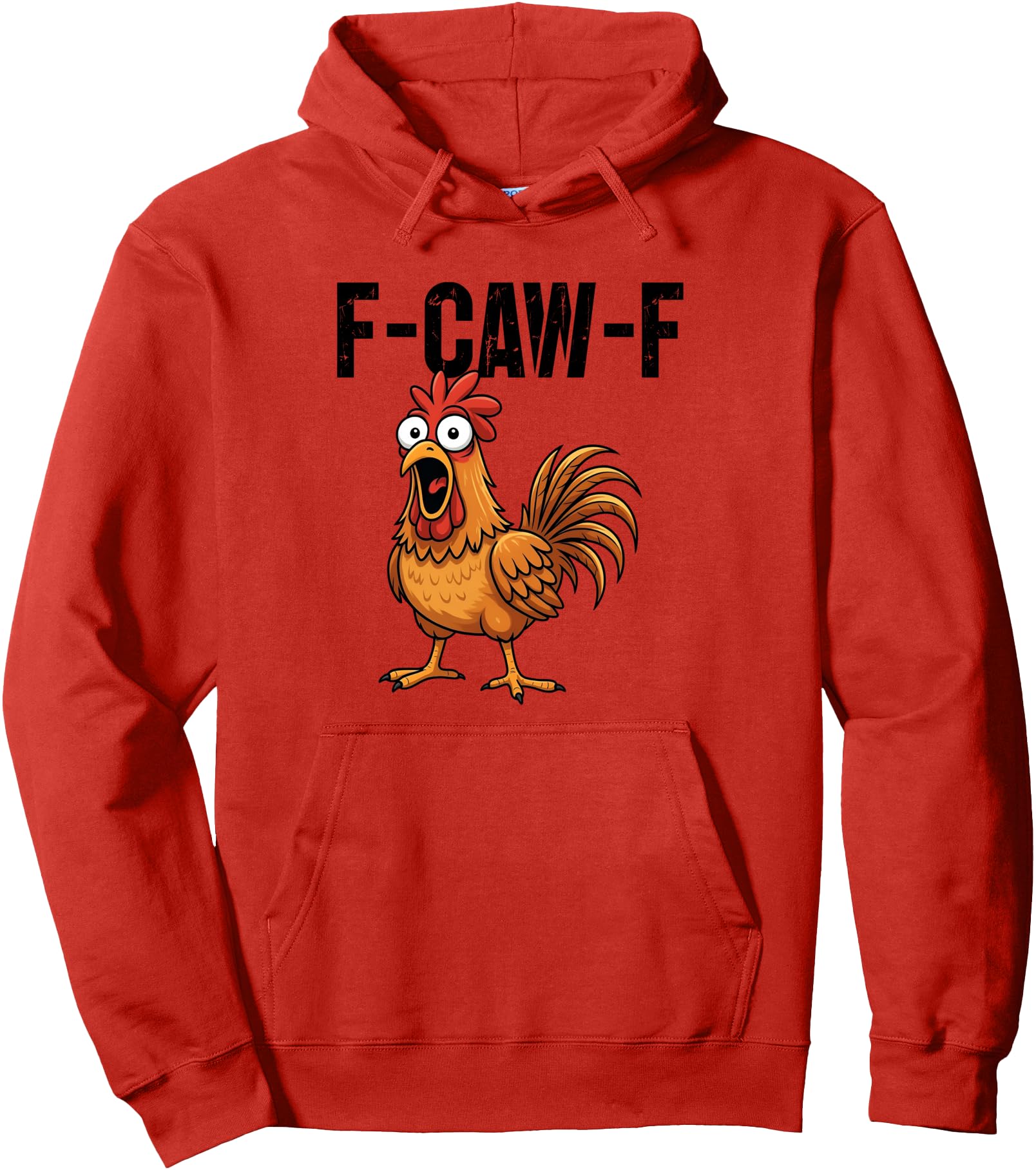 F-Caw-F Funny Chicken Humor F-Caw-F Quote Rooster Meme Pullover Hoodie