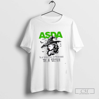 Asda World Full Princesses Be Witch Halloween TShirt Trendy Art