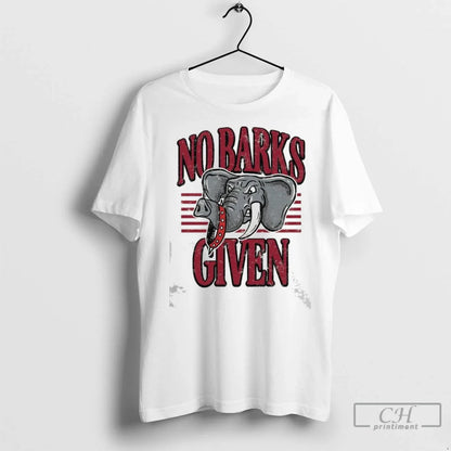 Alabama Crimson Tide No Barks Given Ladies T Shirts Hoodie Premium