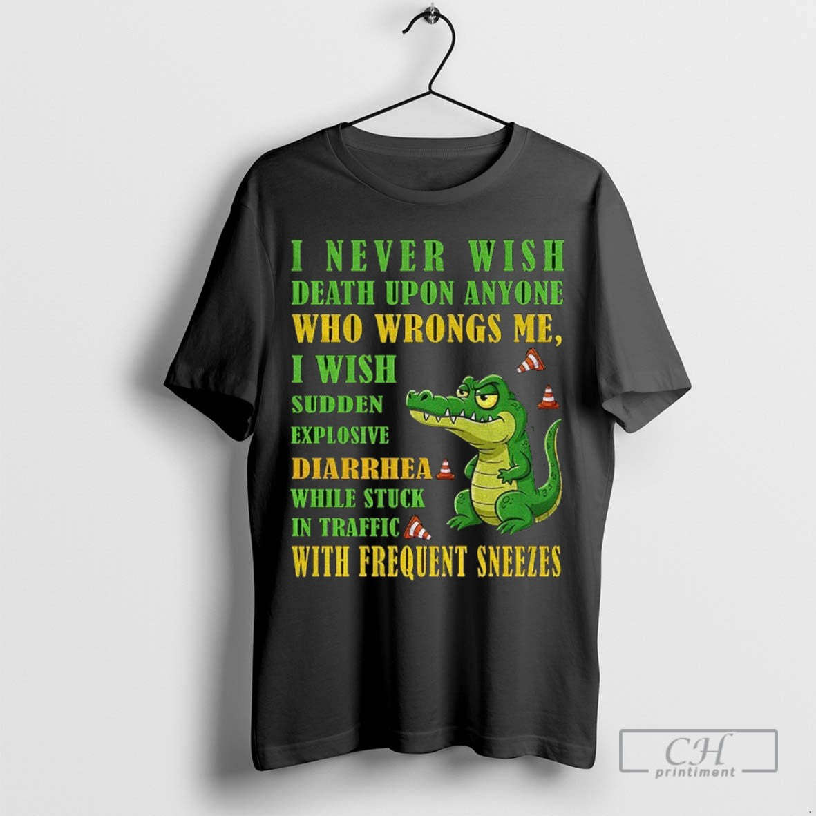 Alligator I Never Wish Death Upon Anyone Who Wrongs Me I Wish Sudden