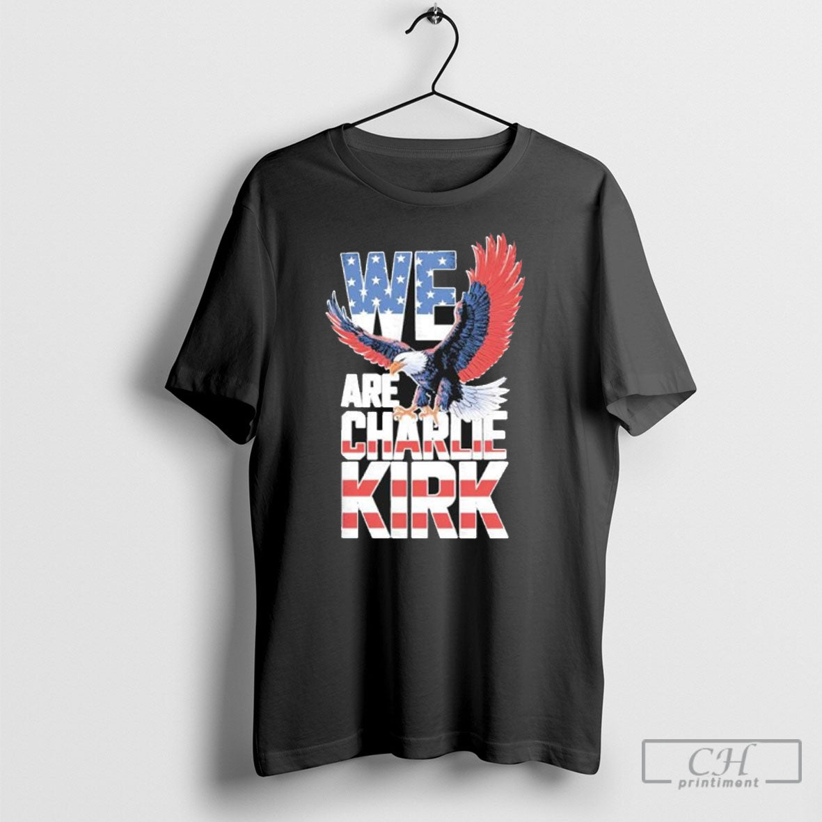 American Patriot We Are Charlie Kirk Shirt Premium Collection