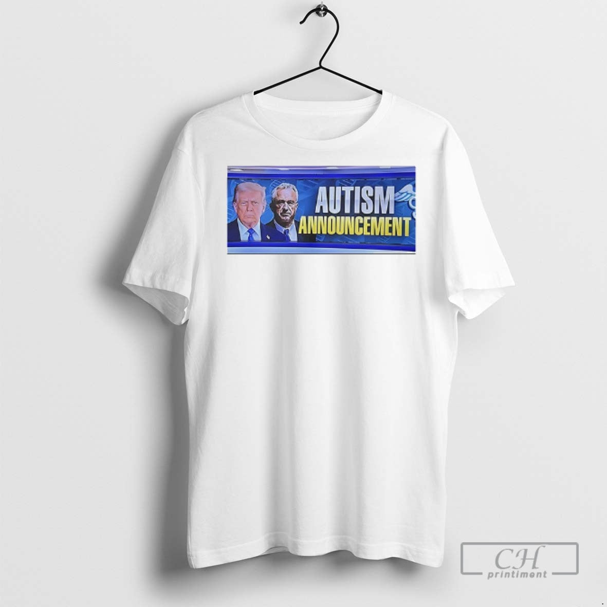 Autism Announcement Trump And Robert F T Shirts Sweatshirt Unique